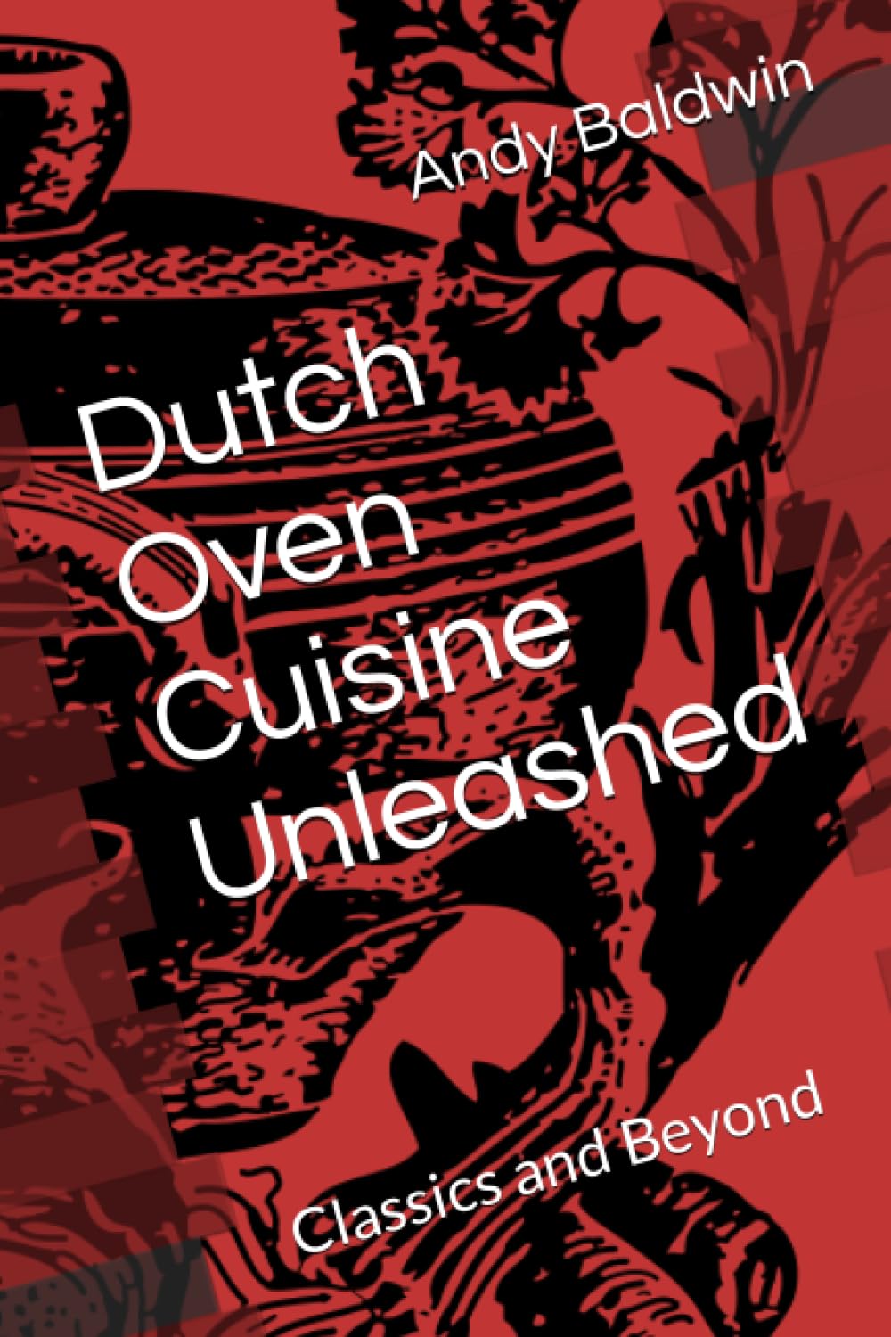 Cuisine Unleashed: Dutch Oven Classics and Beyond