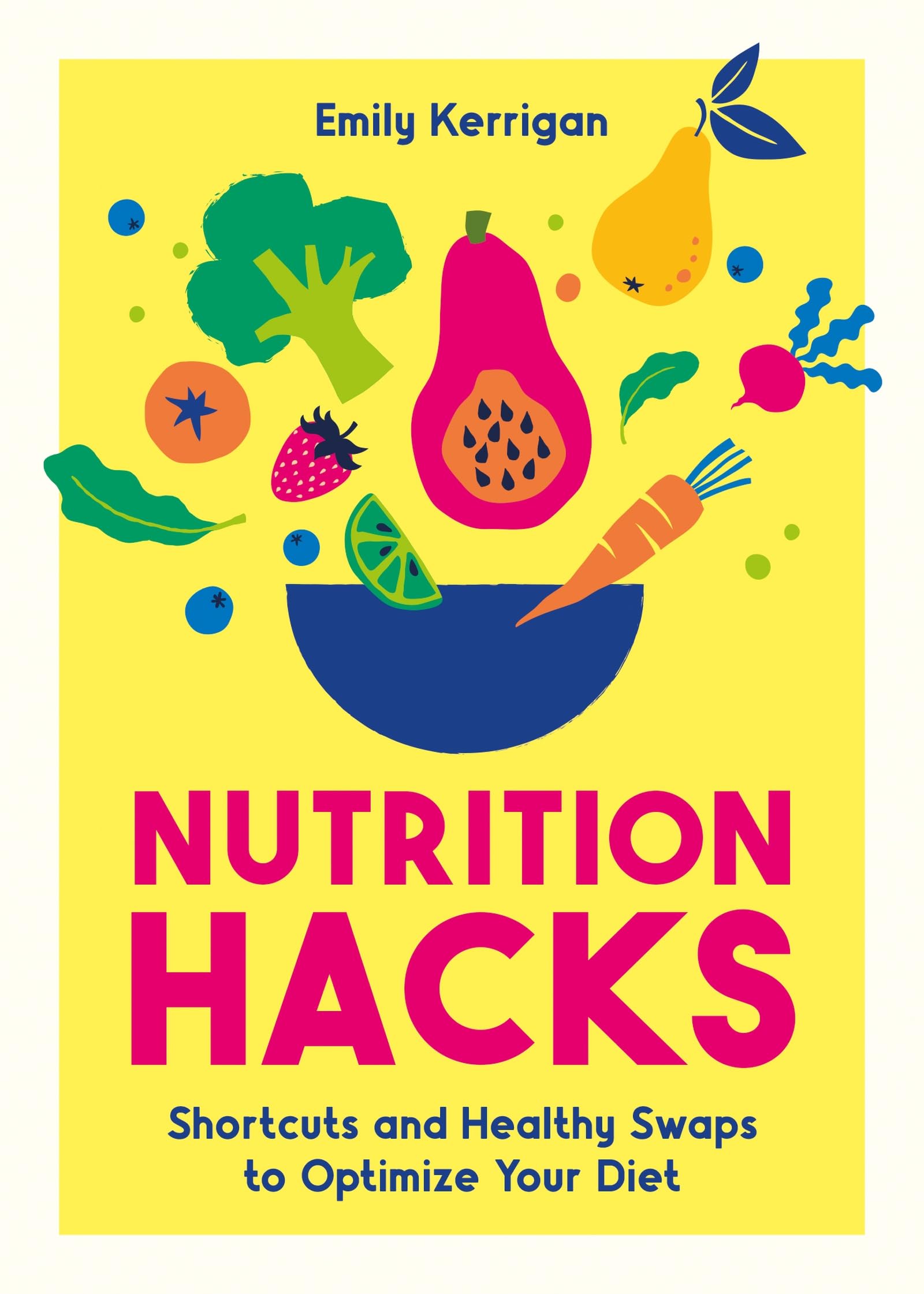 Nutrition Hacks: Shortcuts and Healthy Swaps to Optimize Your Diet