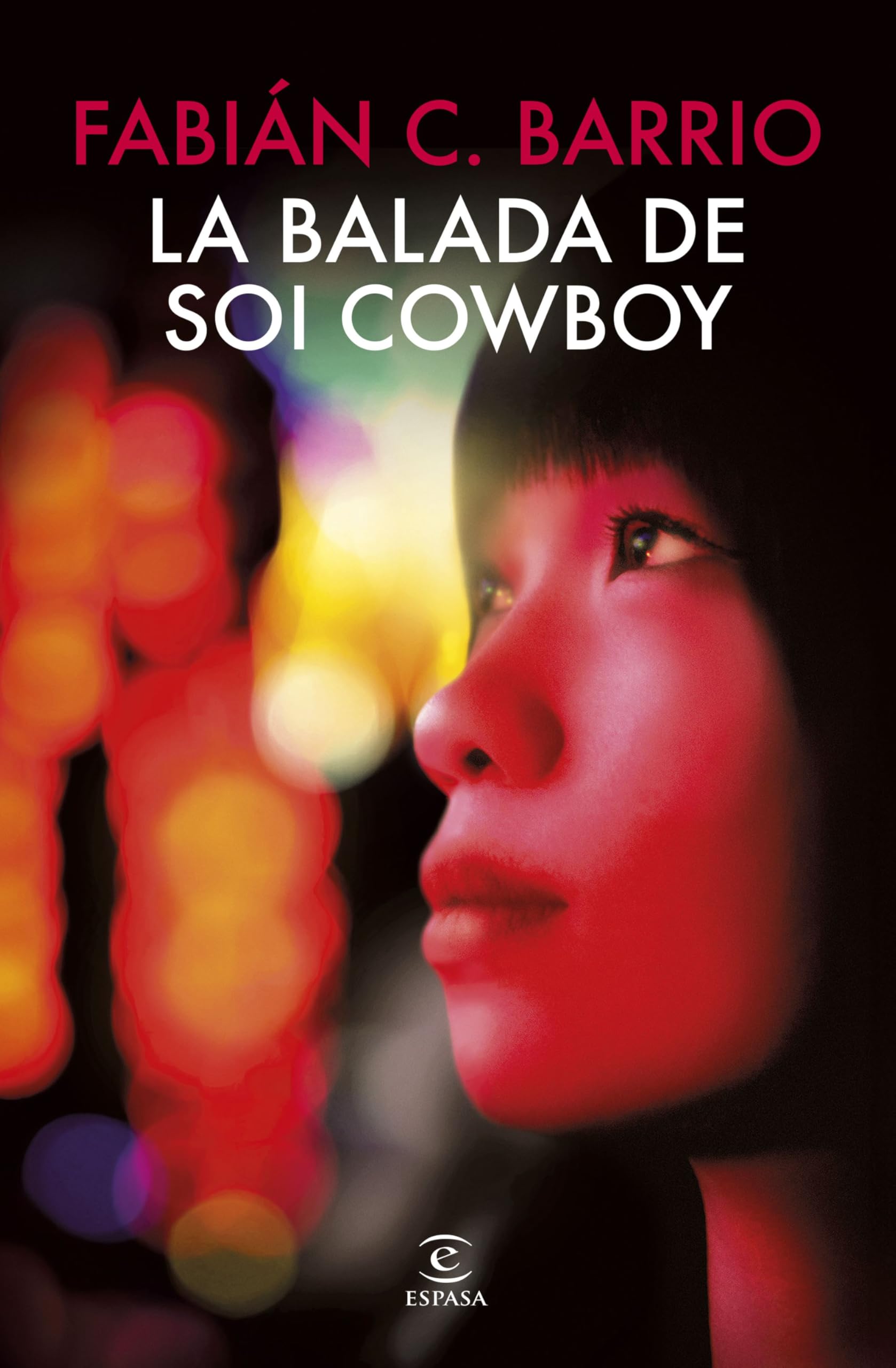 La balada de Soi Cowboy (ESPASA NARRATIVA)