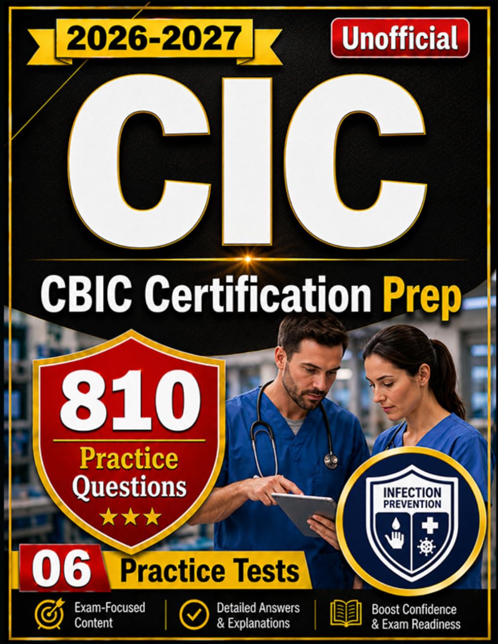 CIC Study Guide 2026-2027 (Unofficial):810 Practice Questions with Detailed Answers Explanations for CBIC Certification Prep