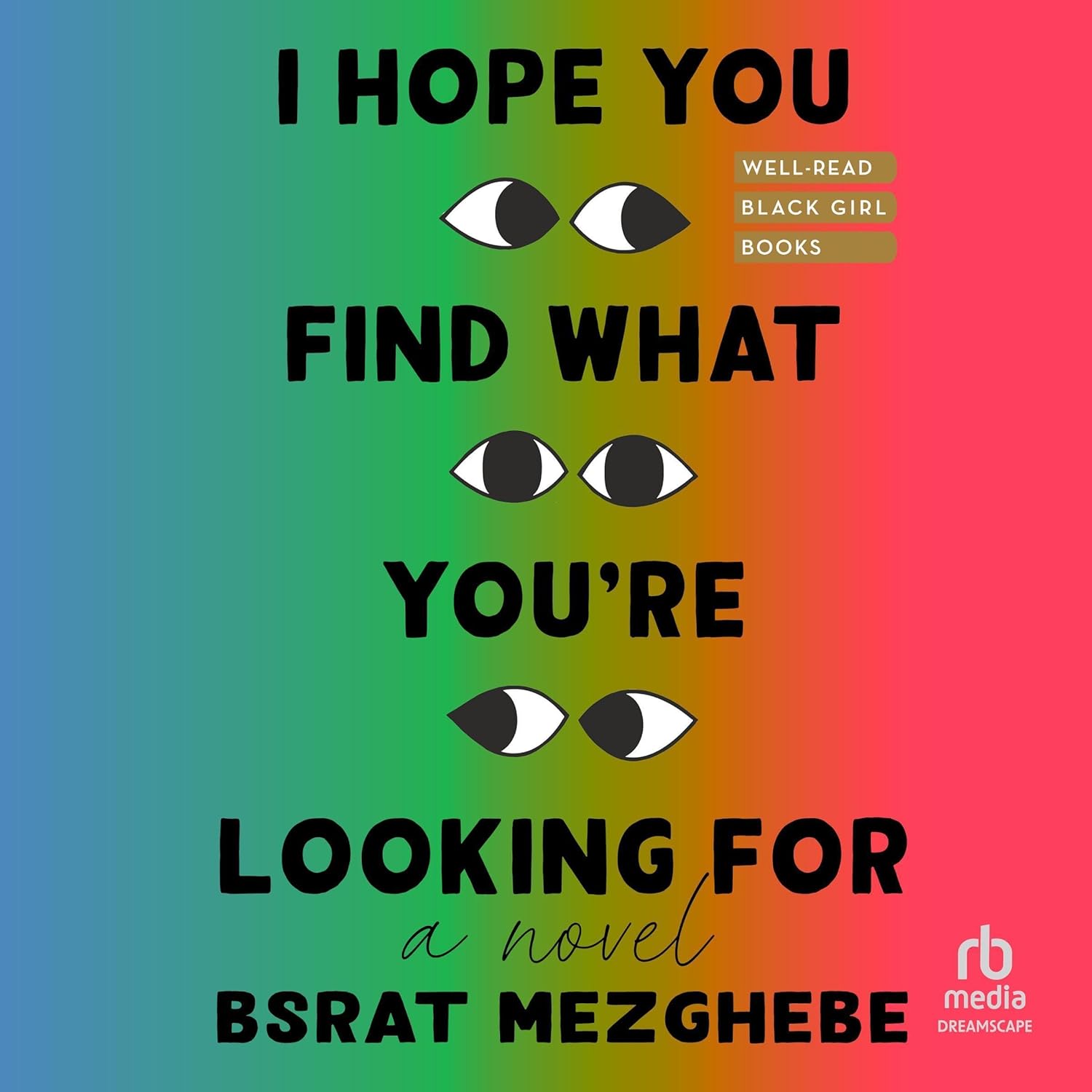 Bsrat Mezghebe I Hope You Find What You're Looking For