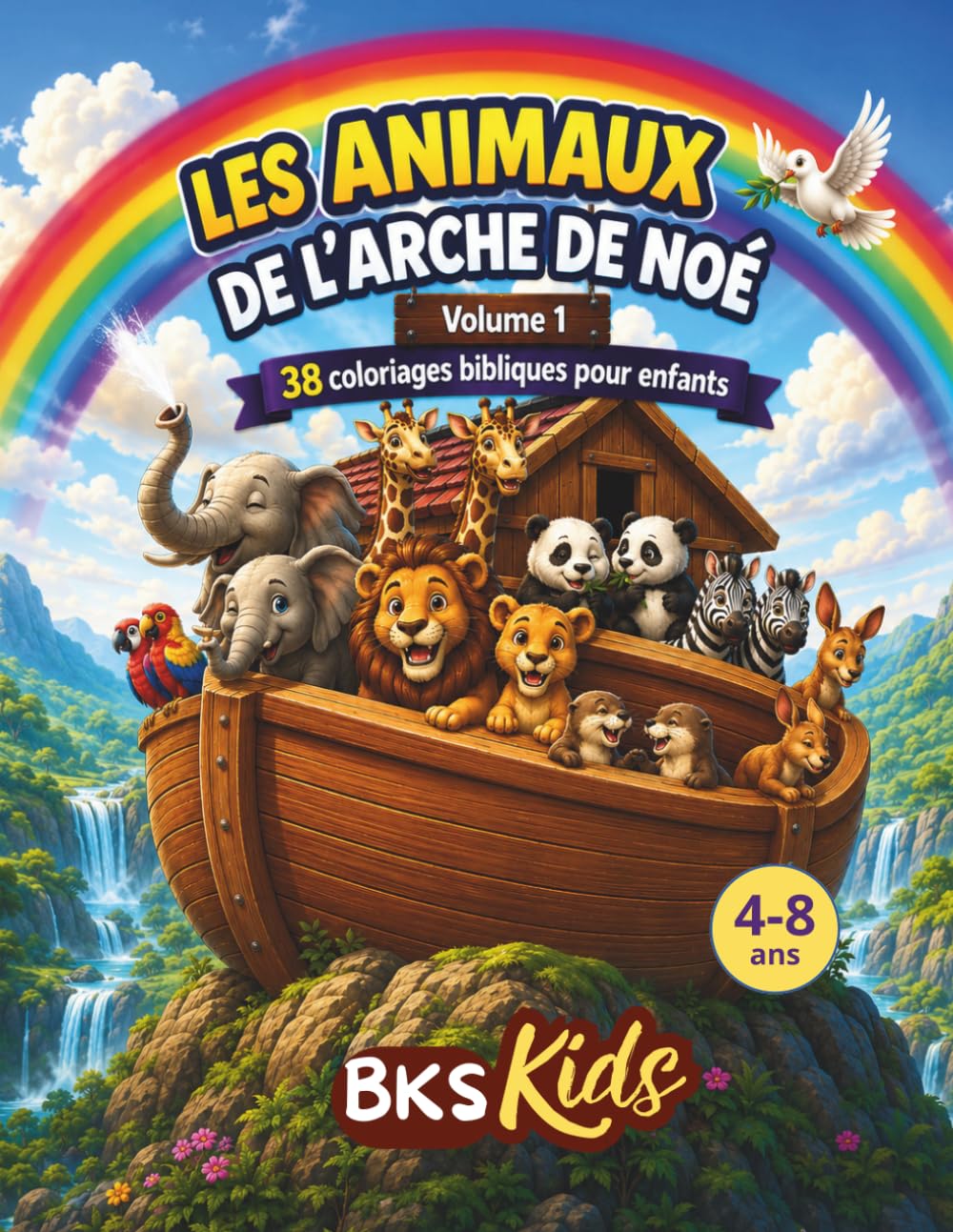 Les animaux de l'arche de Noé - Volume 1 : 38 coloriages bibliques pour enfants de 4 à 8 ans