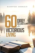 60 Daily Declarations for Victorious Living