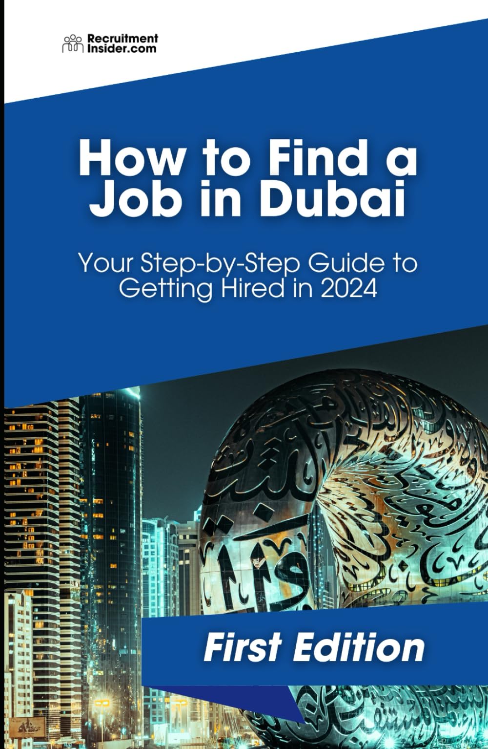 How to Find a Job in Dubai: Your Step-by-Step Guide to Getting Hired in 2024
