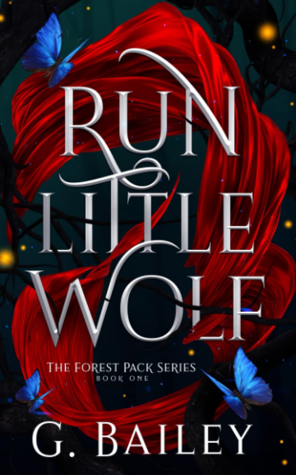 Run Little Wolf: 1 (The Forest Pack Series)
