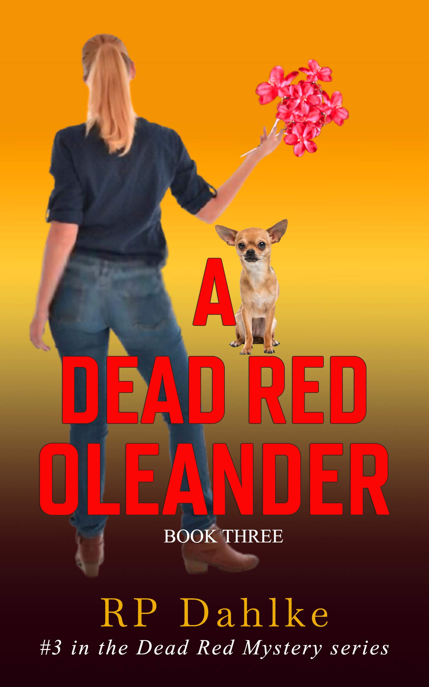 A Dead Red Oleander (The Dead Red Mystery Series, Book 3)