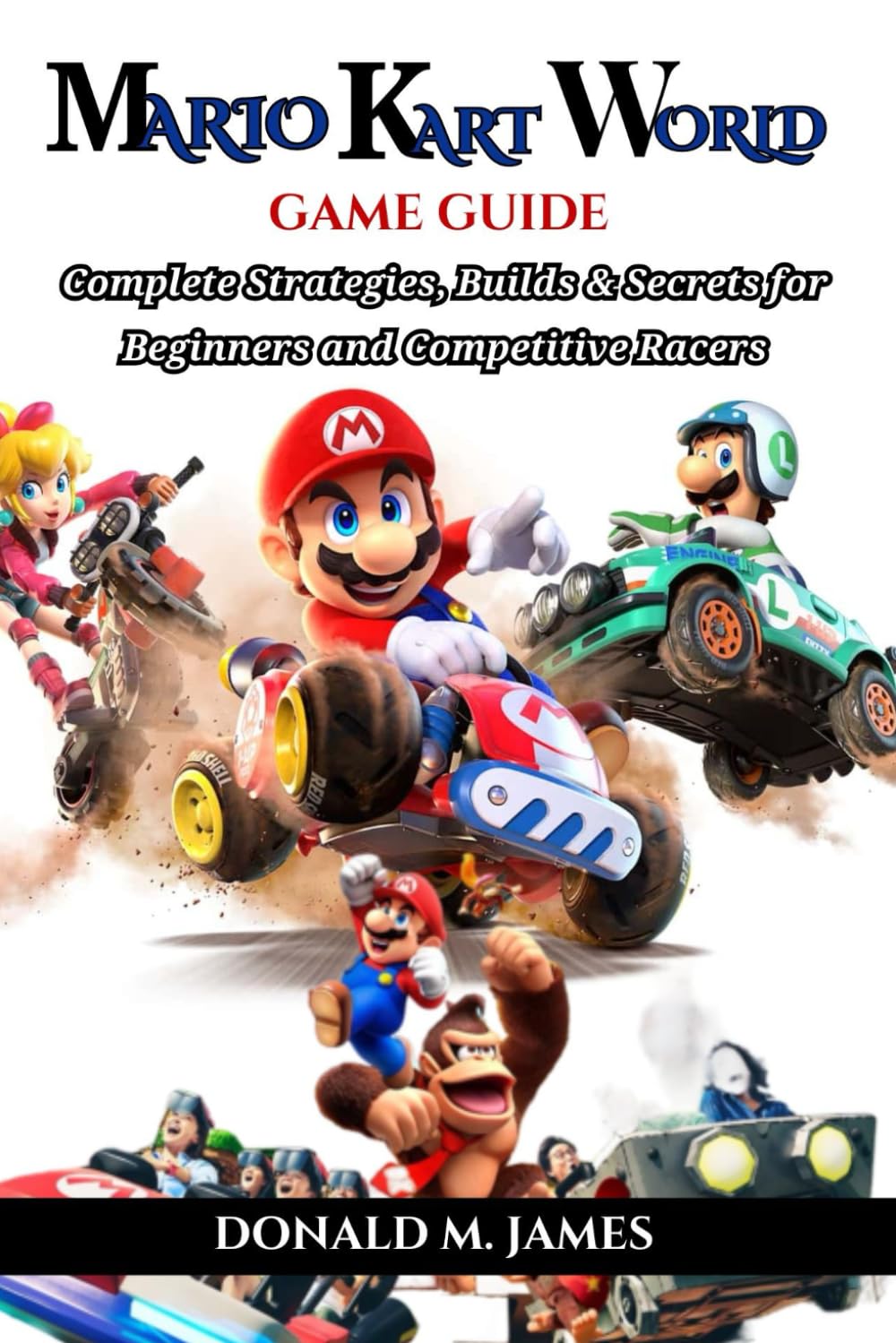 MARIO KART WORLD GAME GUIDE
