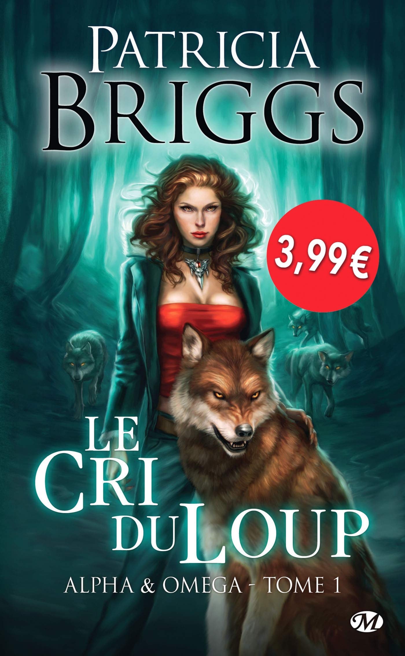 Alpha & Omega, T1 : Le Cri du loup - OP PETITS PRIX IMAGINAIRE 2018 Briggs, Patricia