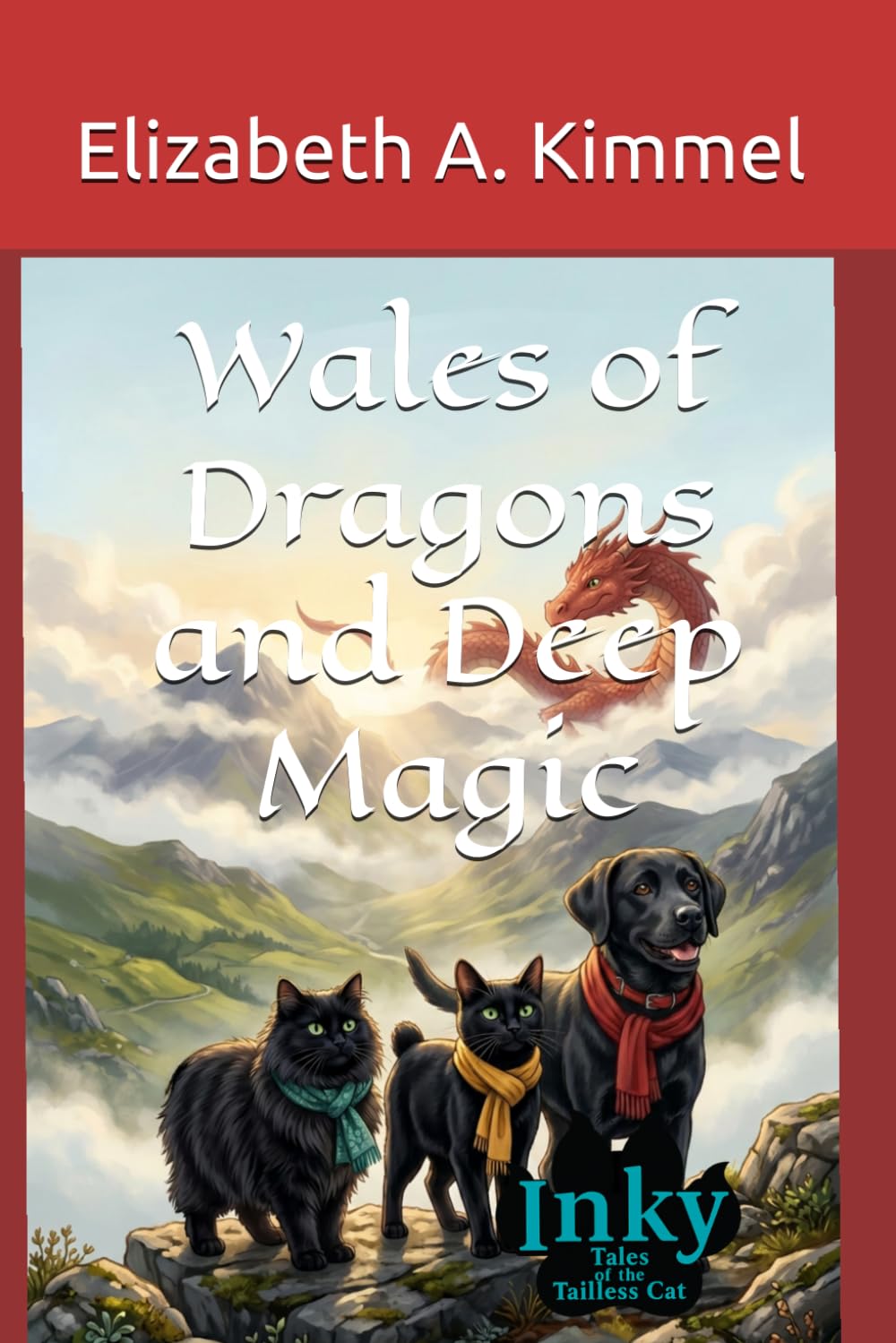 Wales of Dragons and Deep Magic (Inky, Tales of the Tailless Cat)