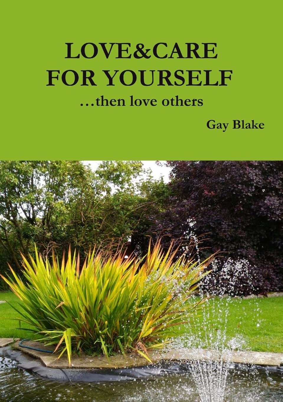 LOVE&CARE FOR YOURSELF …then love others