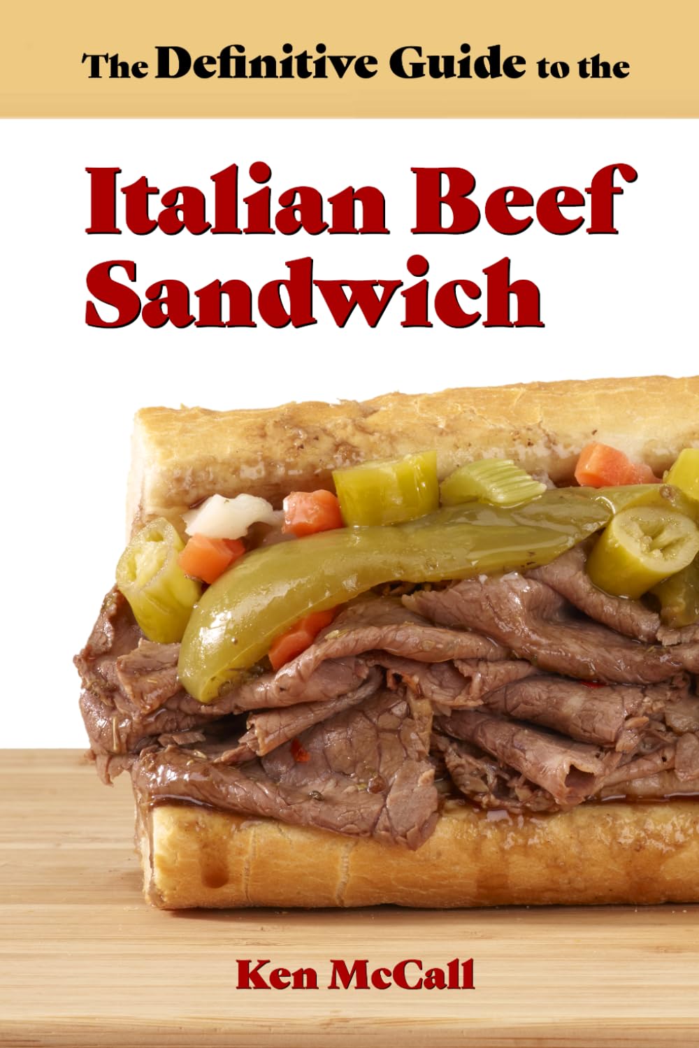 The Definitive Guide to the Italian Beef Sandwich