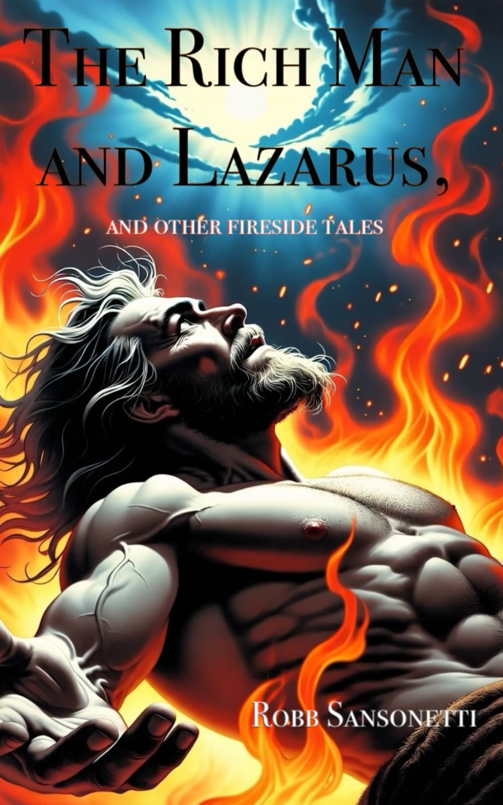 The Rich Man and Lazarus, and Other Fireside Tales