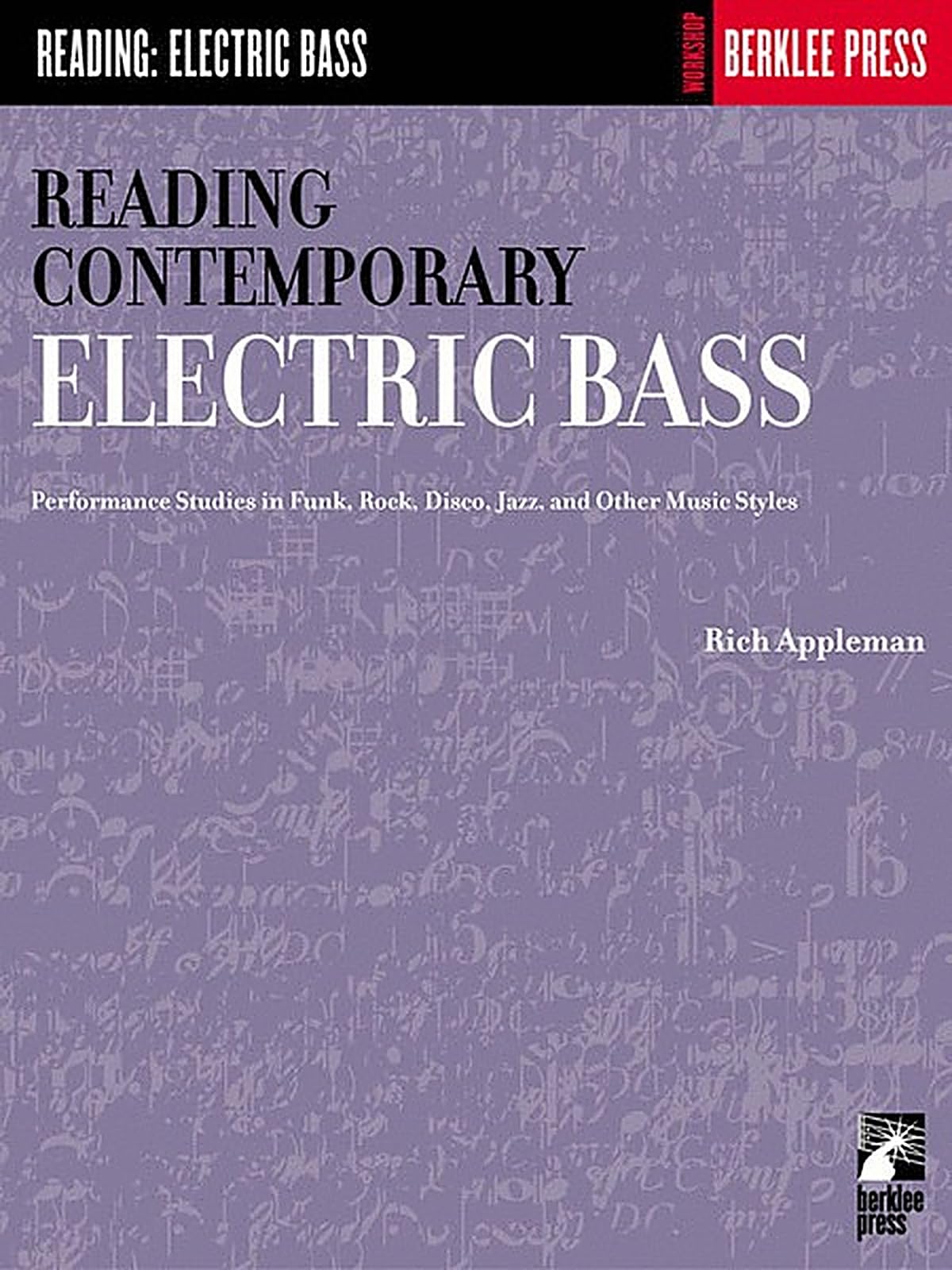 Reading Contemporary Electric Bass: Guitar Technique by Rich Appleman (Book, ...