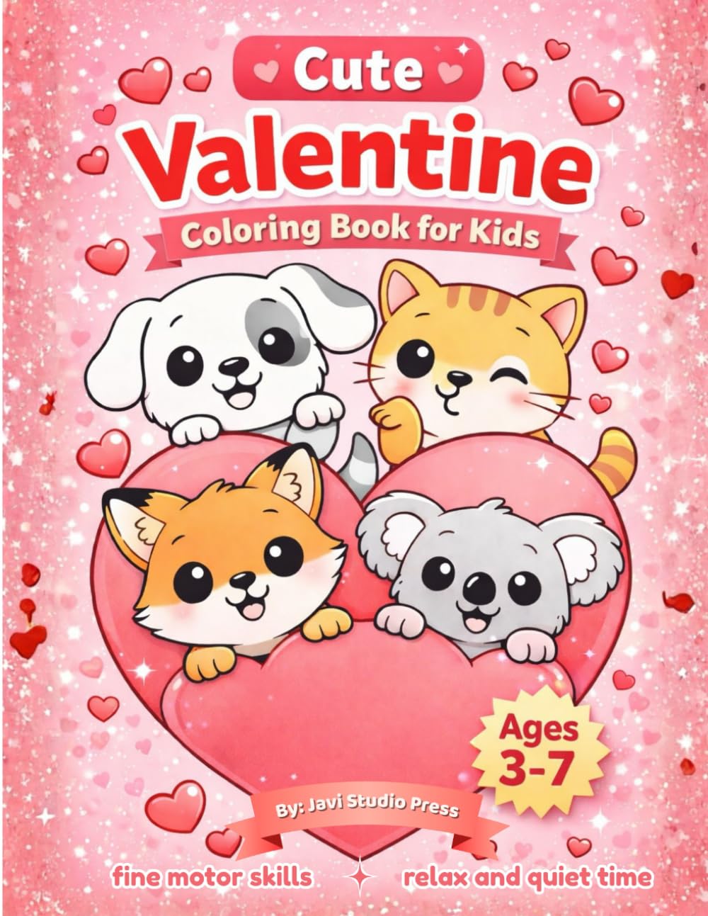 Cute Valentine Coloring Book for Kids: Adorable Cozy Kawaii Animals, Hearts & Sweet Valentine Moments