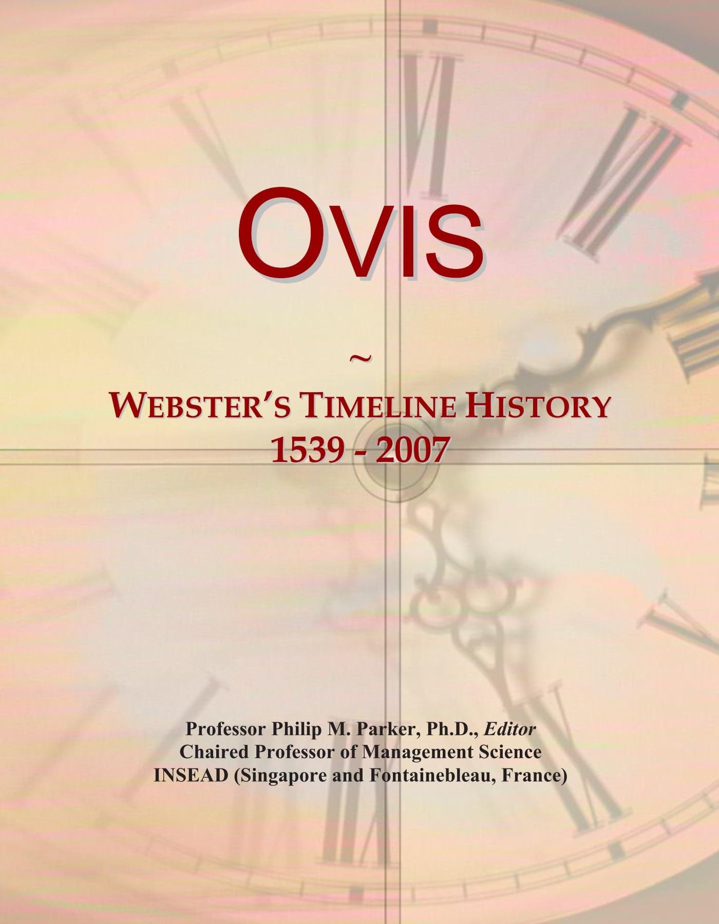 Ovis: Webster's Timeline History, 1539 - 2007