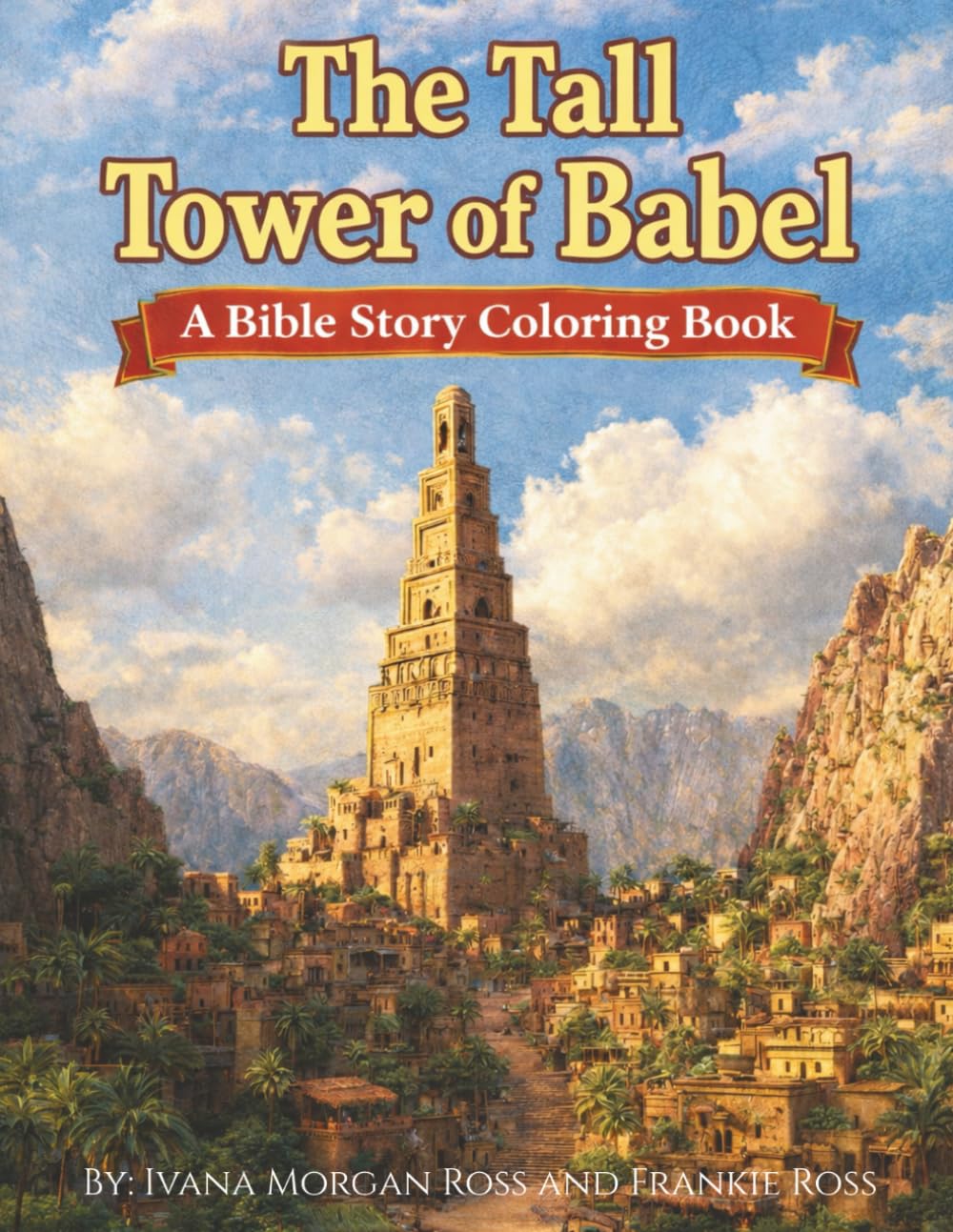 The Tall Tower of Babel: A Bible Story Coloring Book