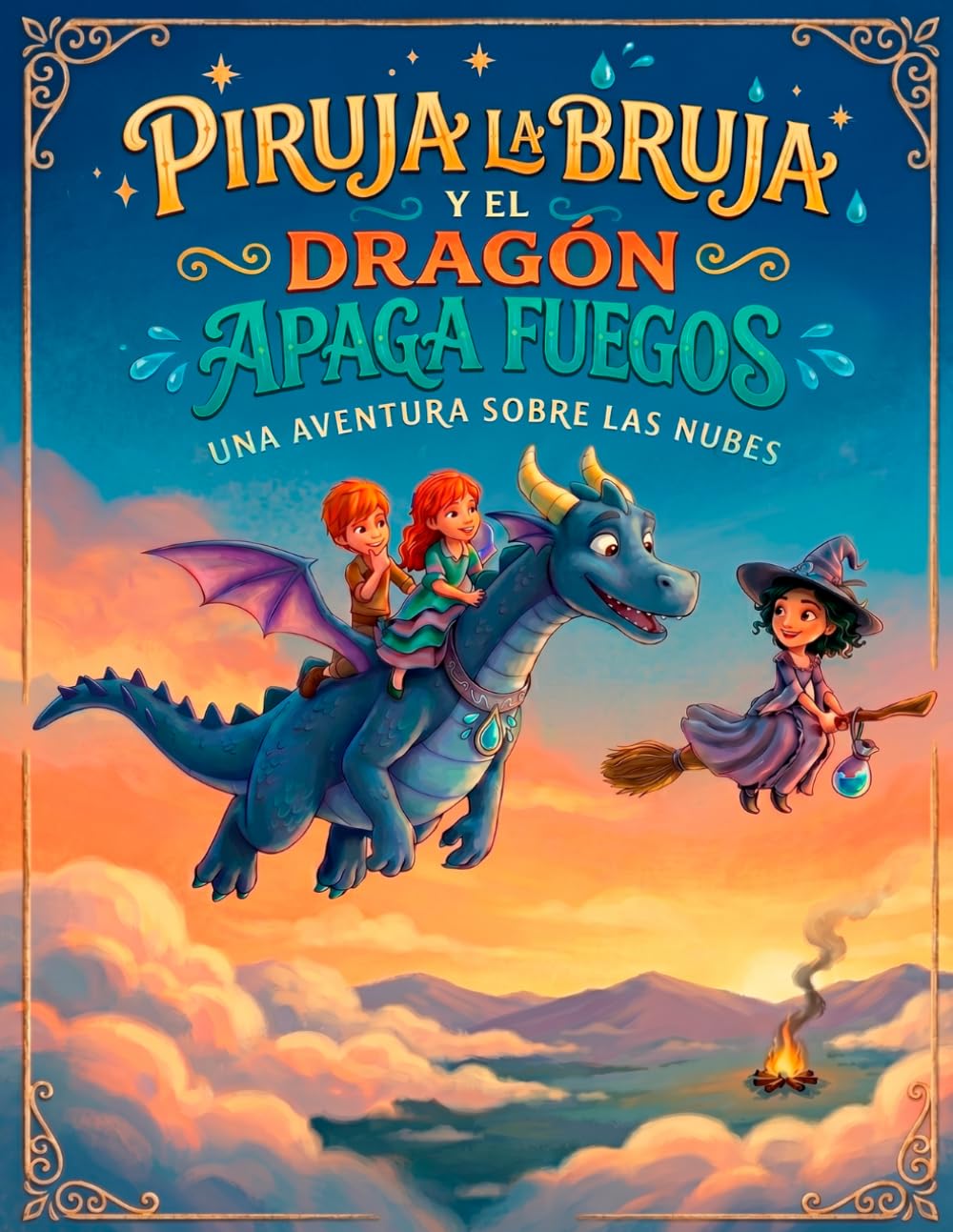 Piruja la bruja y el dragon Apagafuegos: una aventura sobre las nubes