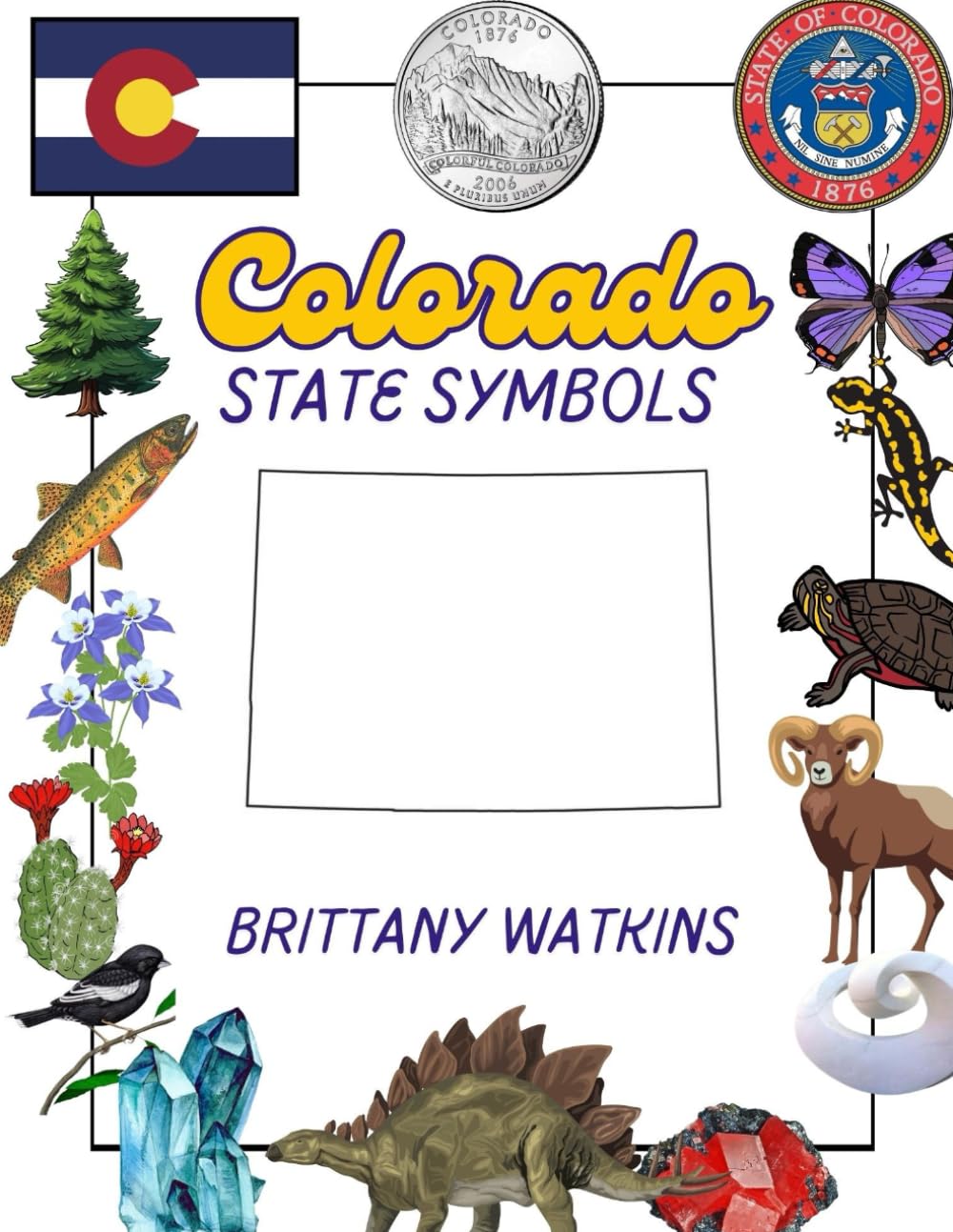 Colorado State Symbols (The United States: State Symbols)