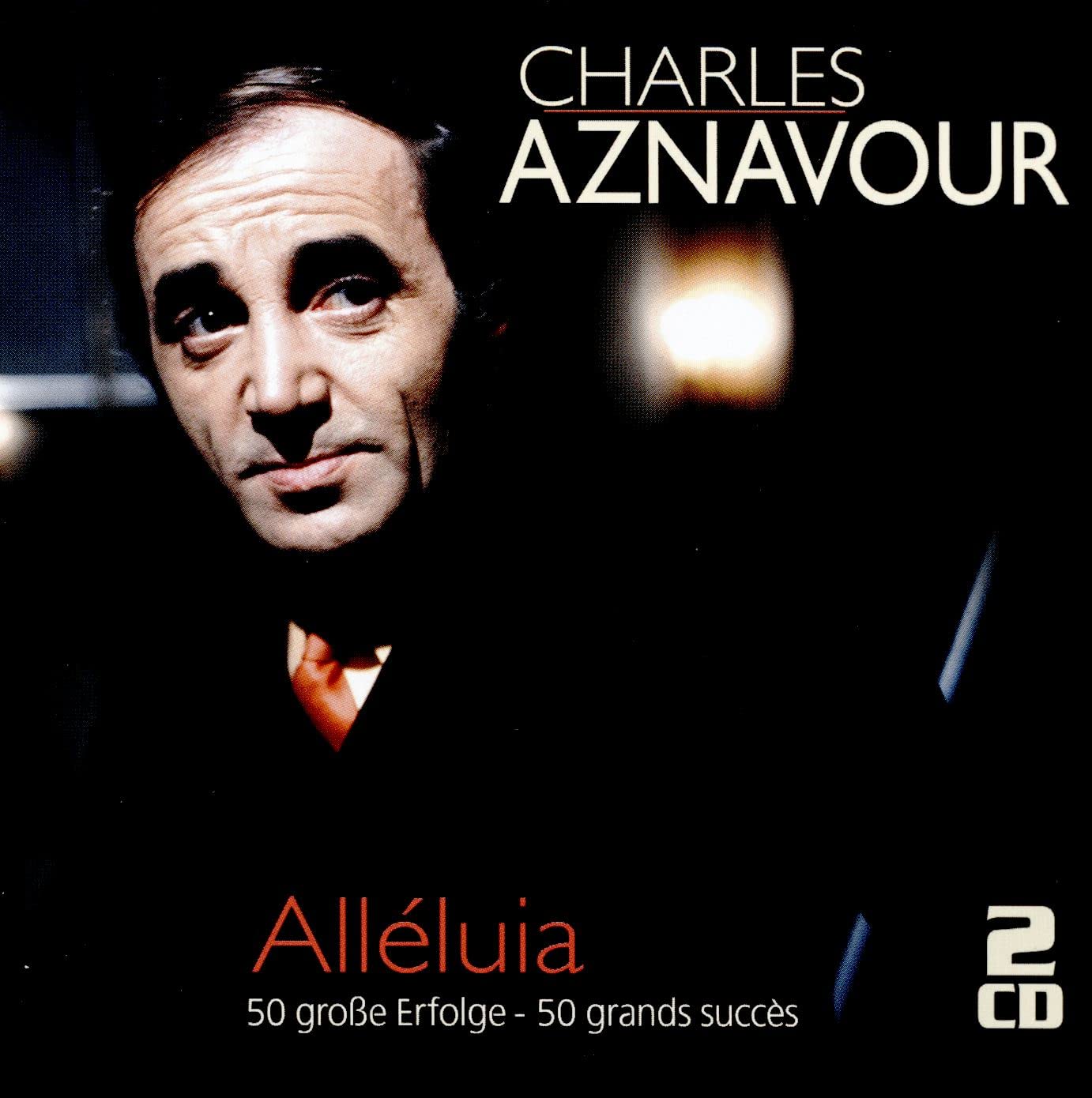 Alleluia: 50 Große Erfolge - 50 Grands Succès