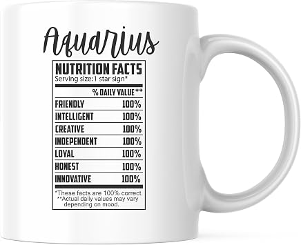 Aquarius Nutrition Fact Coffee Mug - Astrology Zodiac Astrological Sign - Astrology Inspired Mug - 11 Ounce Coffee Mug - White Interior and Handle - Premium Quality Ceramic - BMCM00373