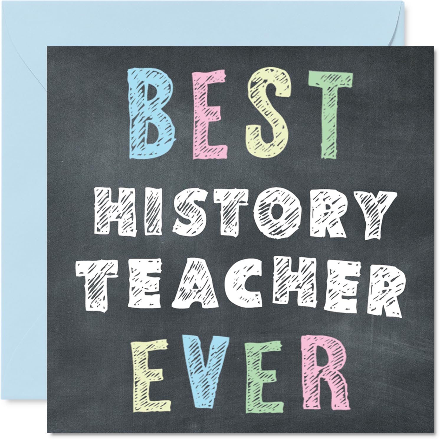 History Teacher Appreciation Card - Best History Teacher Ever - Thank You Card from Student Pupil, 145mm x 145mm Thankful Cards