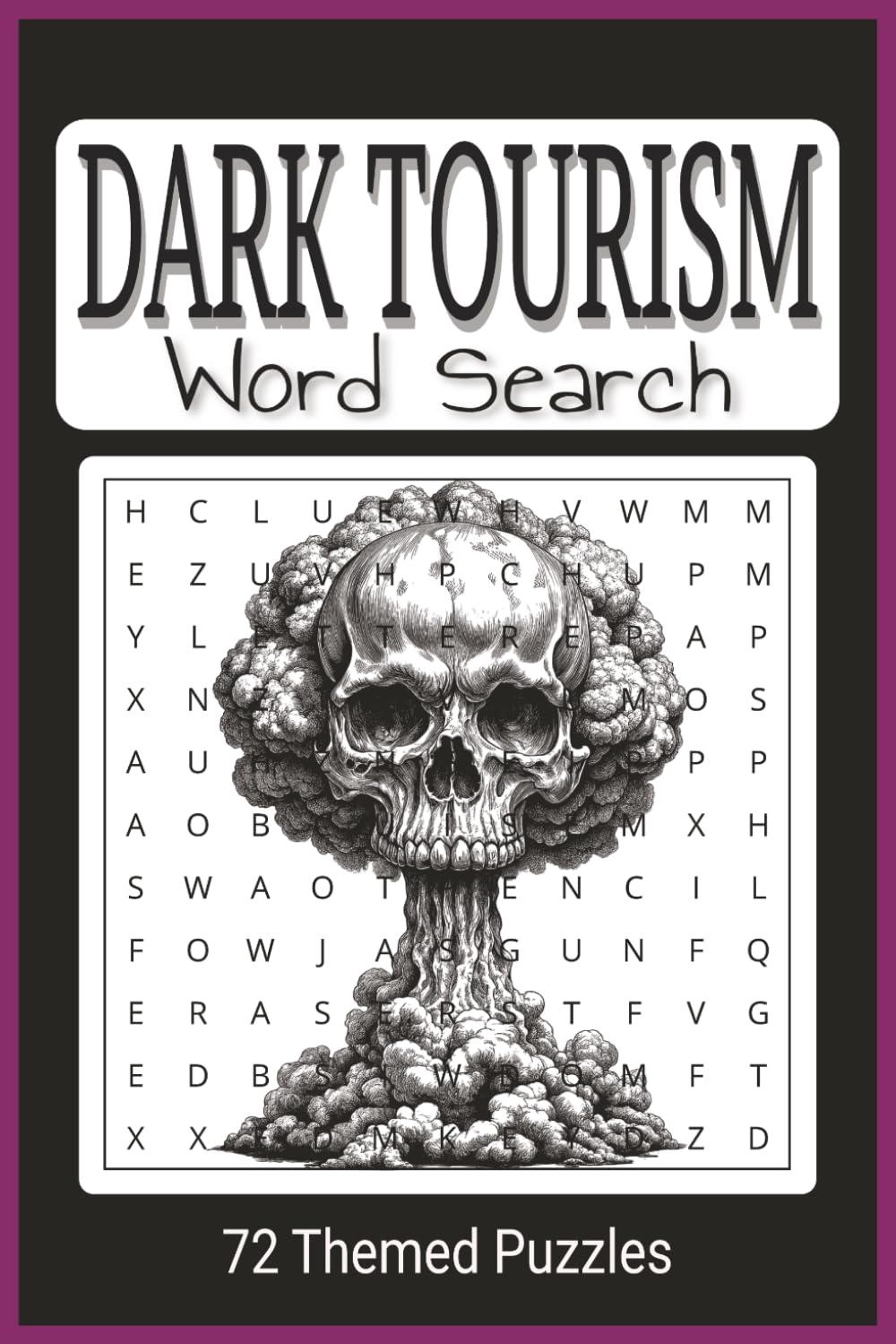 DarkTourism Word Search Puzzle Book: Easy To Read Word Find