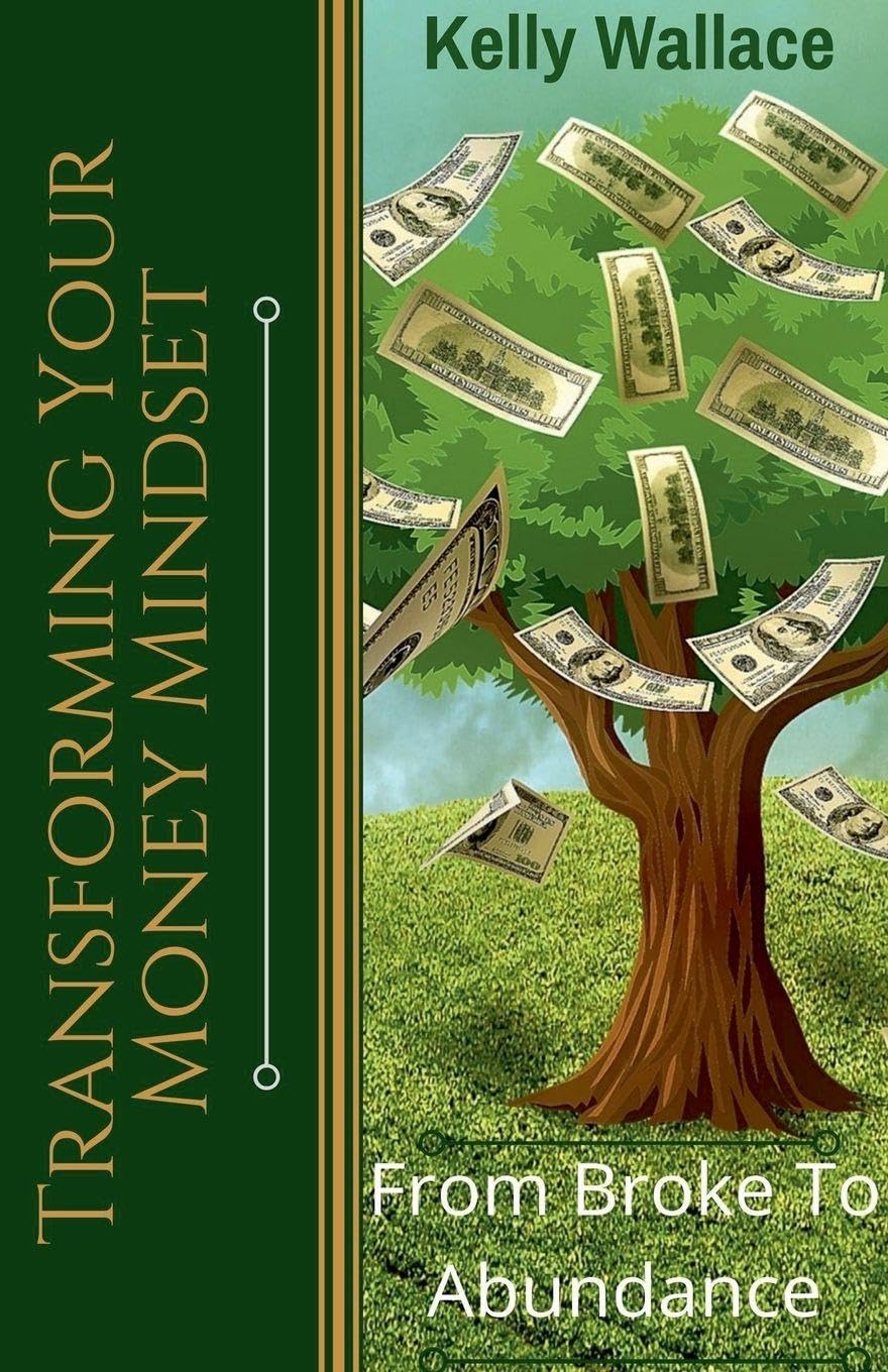 Transforming Your Money Mindset - From Broke to Abundance