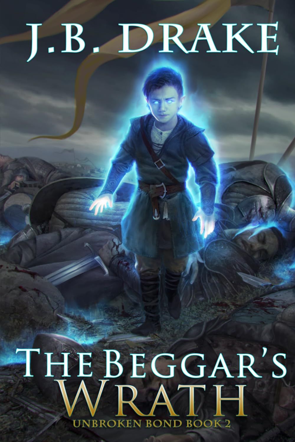 The Beggar's Wrath: 2 (Unbroken Bond)