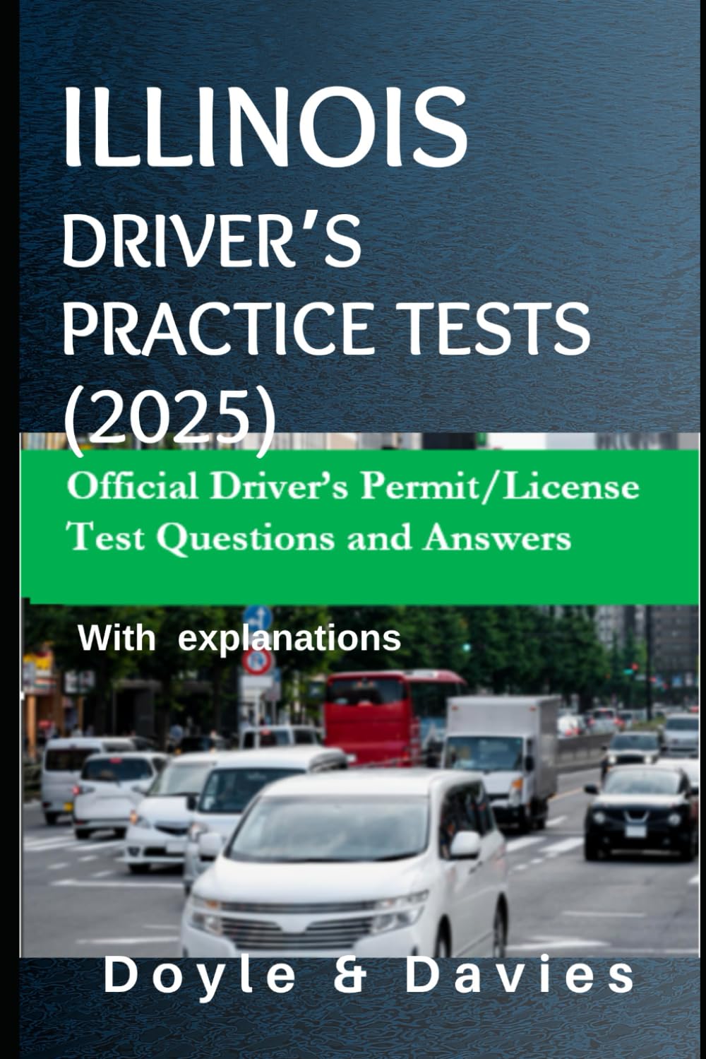 Illinois DMV Practice Tests (2025): Official Driver’s Permit/License Test Questions and Answers With explanations