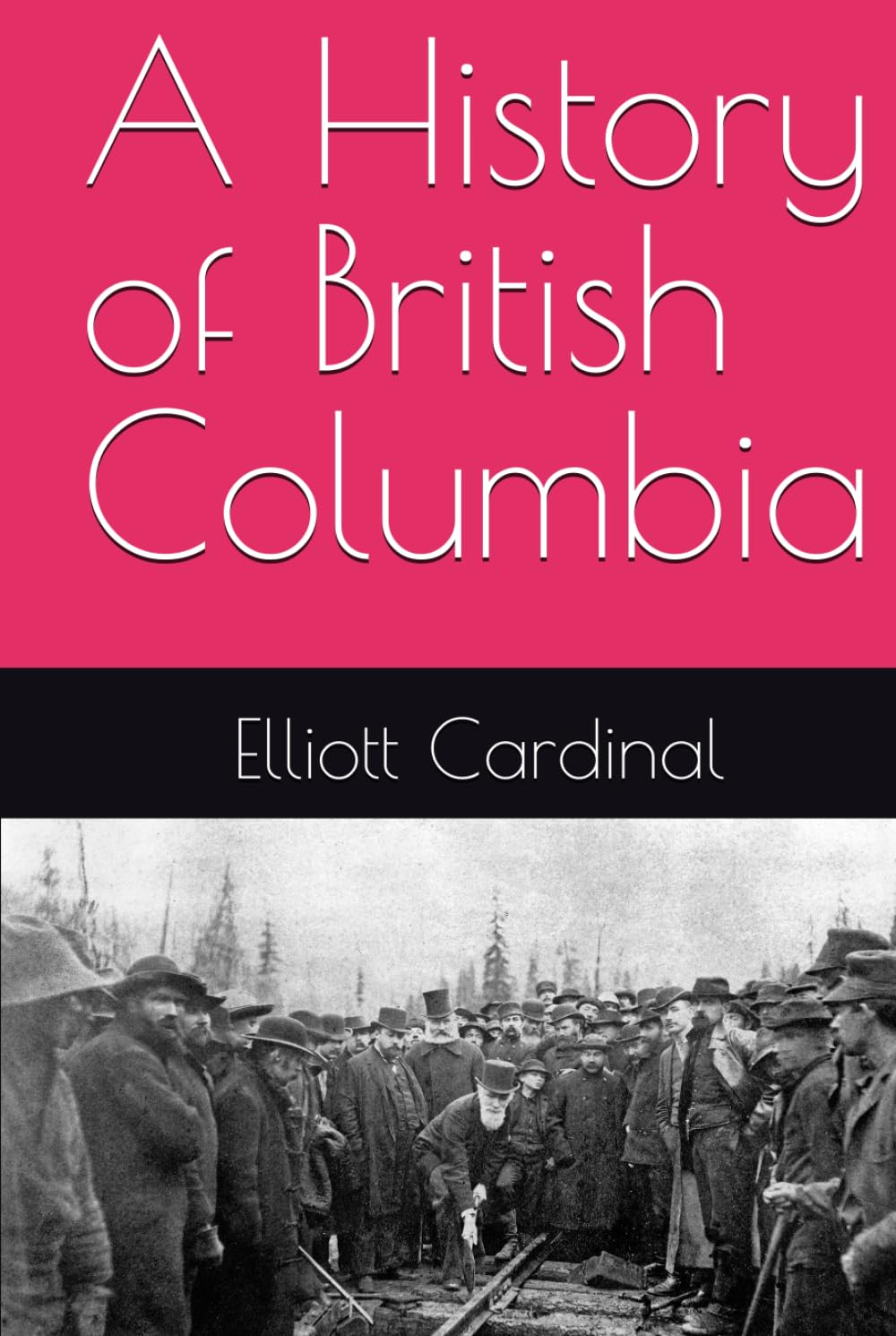 A History of British Columbia