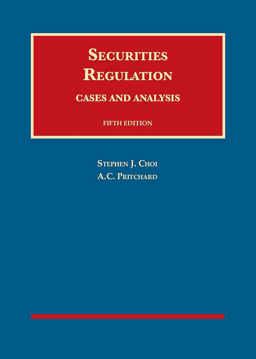Securities Regulation, Cases and Analysis (University