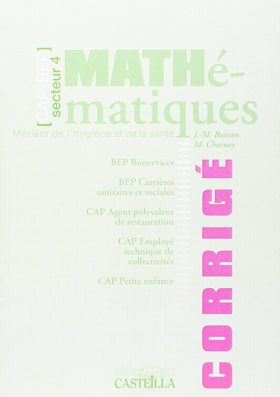 Mathématiques CAP-BEP métiers de l'hygiène et de la santé: Corrigé