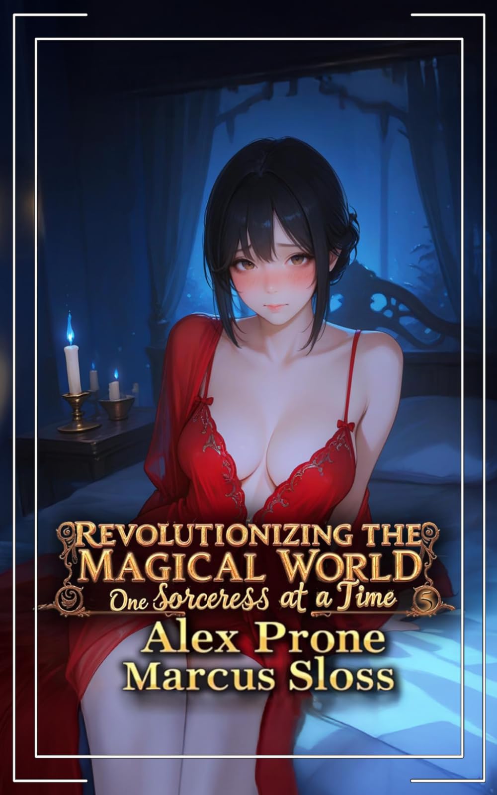 Revolutionizing the Magical World, One Sorceress at a Time 5: A Portal Progression Fantasy