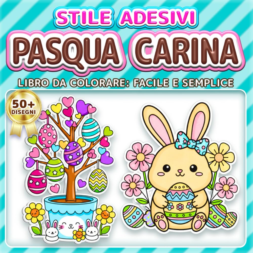 PASQUA CARINA: LIBRO DA COLORARE: FACILE E SEMPLICE - Oltre 50 disegni in stile adesivo per bambini, adulti e anziani. Rilassamento, antistress e ... di Pasqua (Libro da Colorare Stile Adesivi)