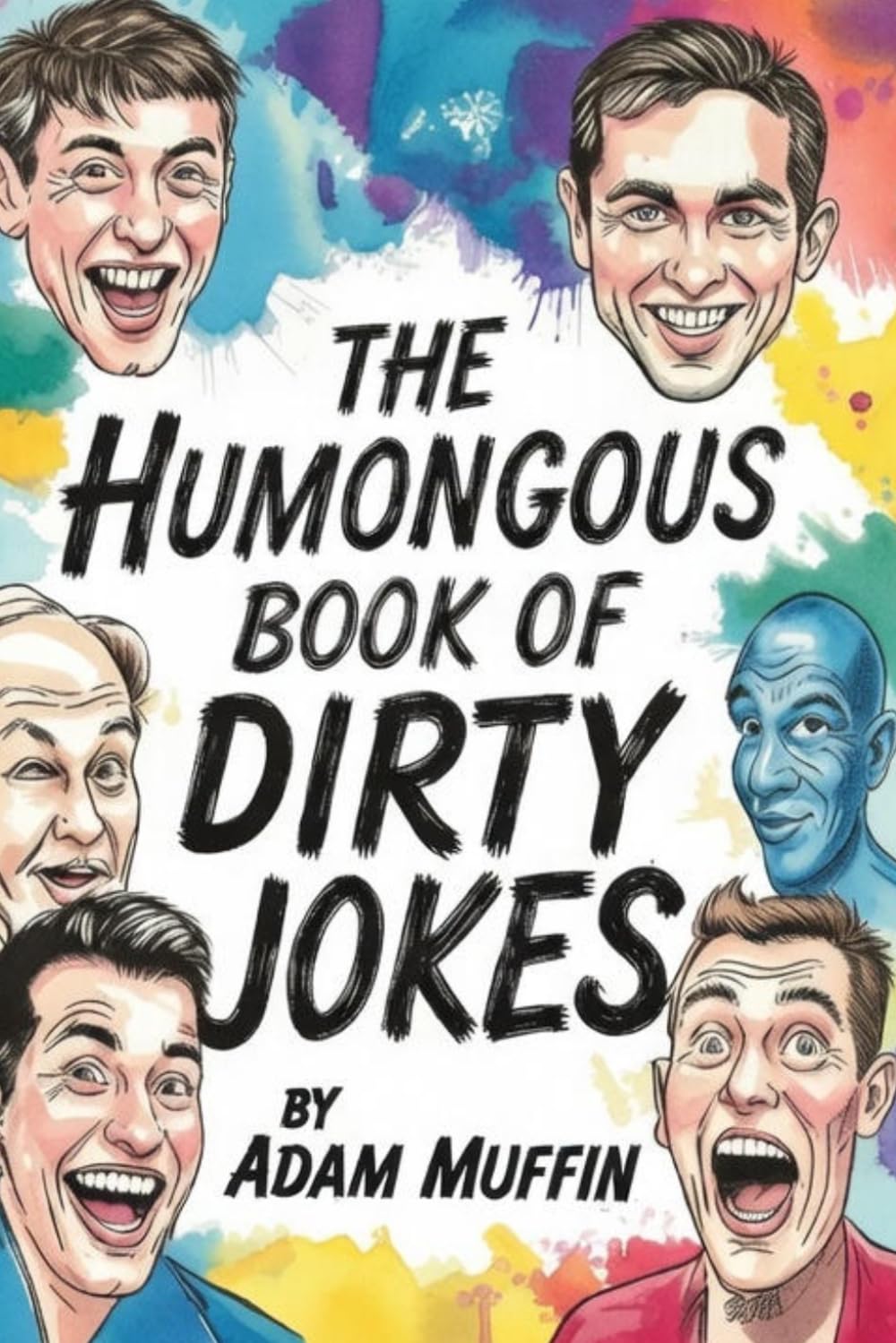 THE HUMONGOUS BOOK OF DIRTY JOKES (The Humongous Books of Jokes)