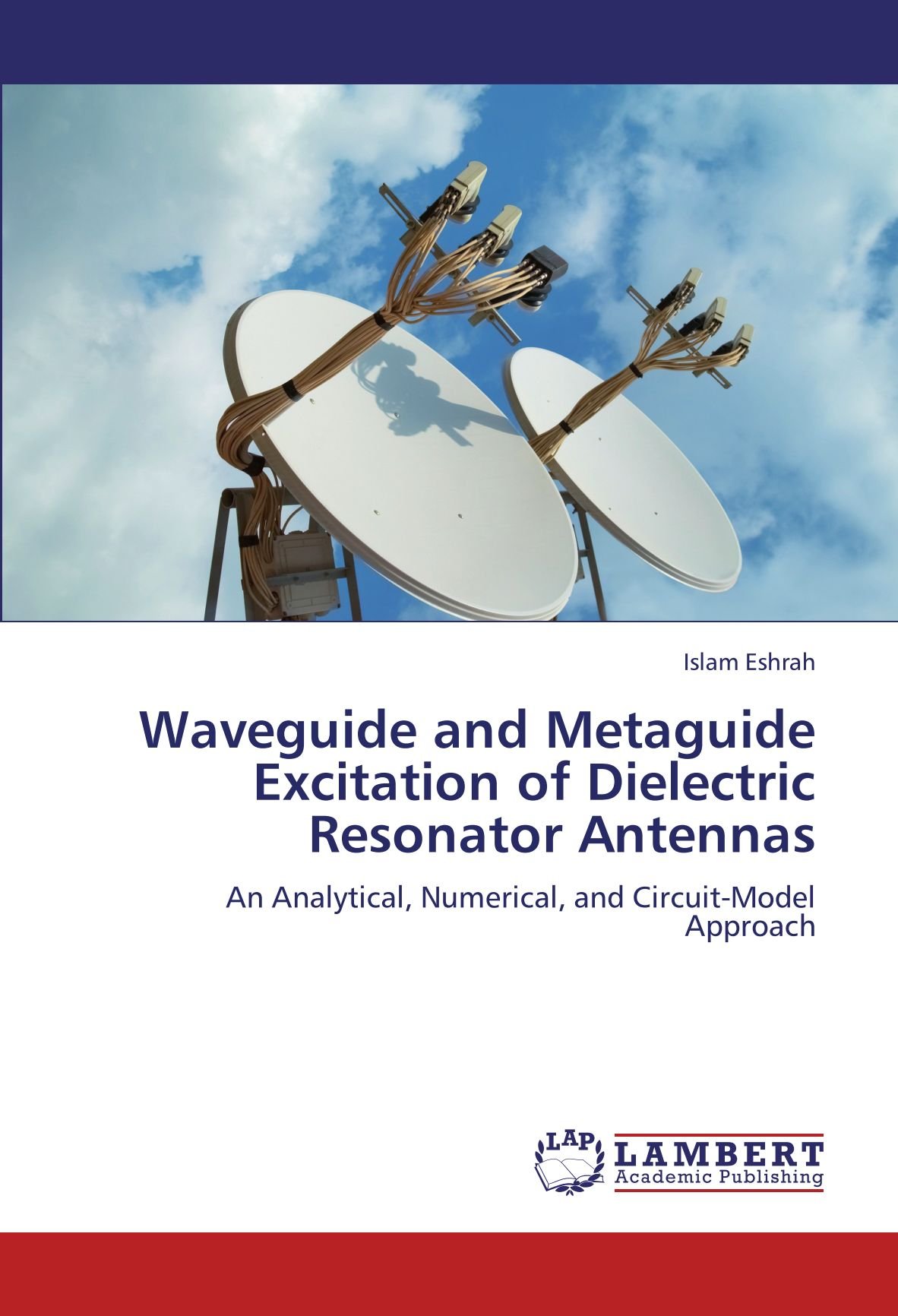 Buy Waveguide and Metaguide Excitation of Dielectric Resonator Antennas