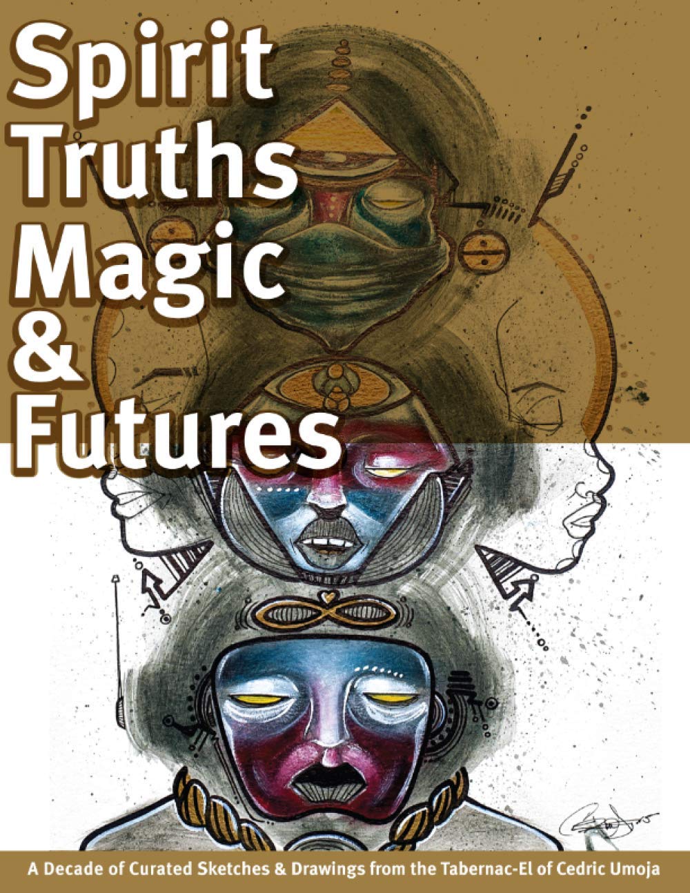 Sketches & Drawings de Cedric Umoja : Spirit Truths Magic & Futures, anthologie de dessins