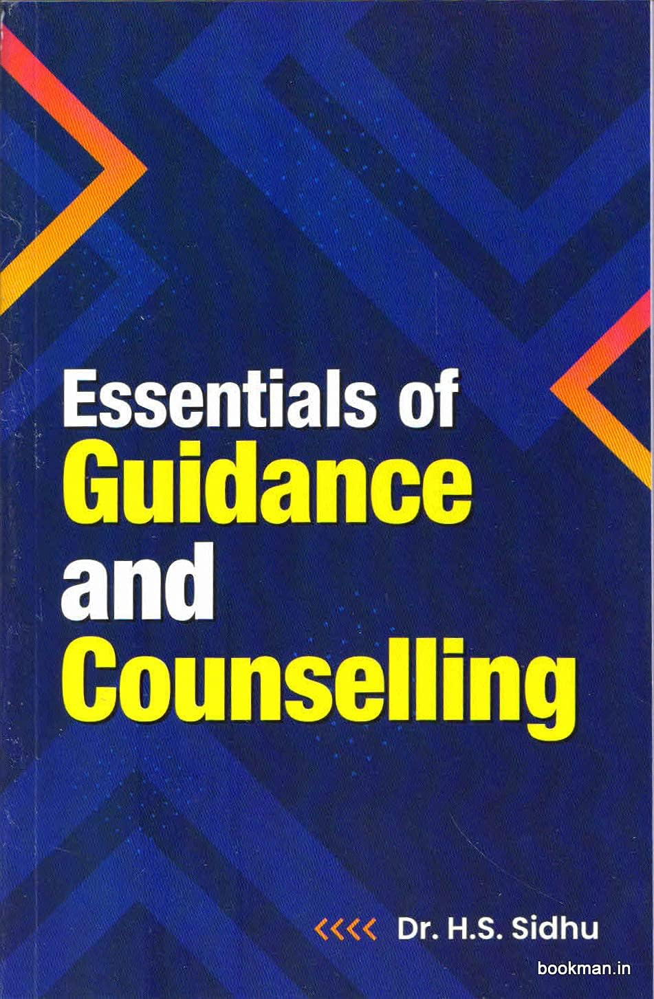 Essentials of Guidance and Counselling [Paperback] Dr.H.S.Sidhu Paperback – 1 January 2021