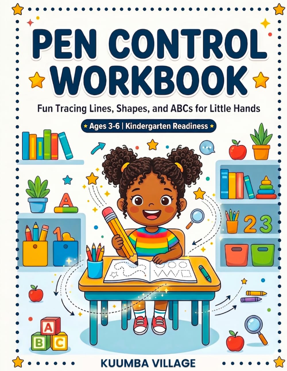 Pen Control Workbook: Kindergarten Readiness