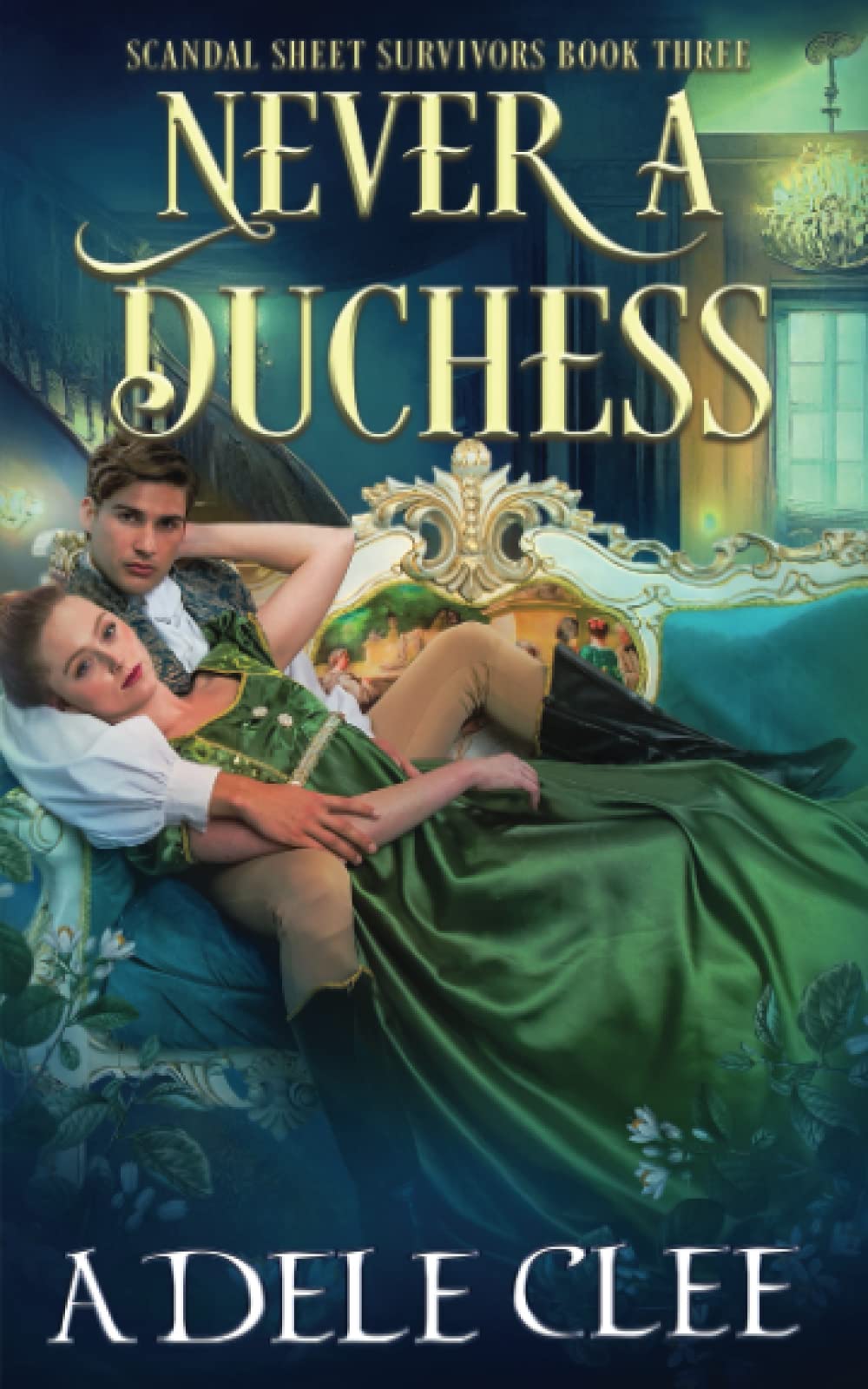Never a Duchess: 3 (Scandal Sheet Survivors)