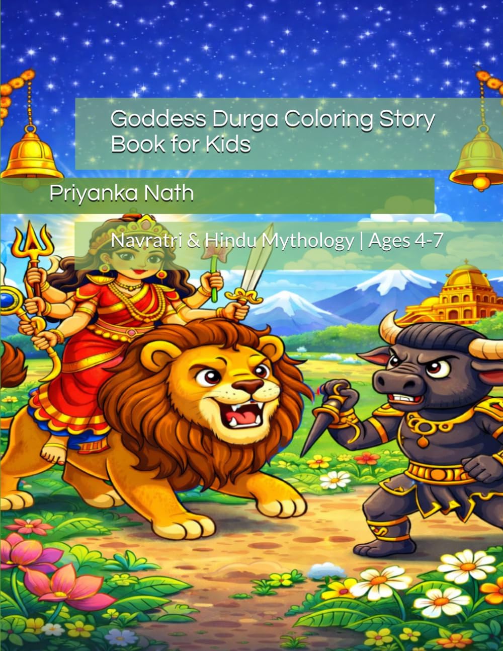 Goddess Durga Coloring Story Book for Kids: Navratri & Hindu Mythology | Ages 4-7 (Indian Mythology Coloring Series with Storyline)