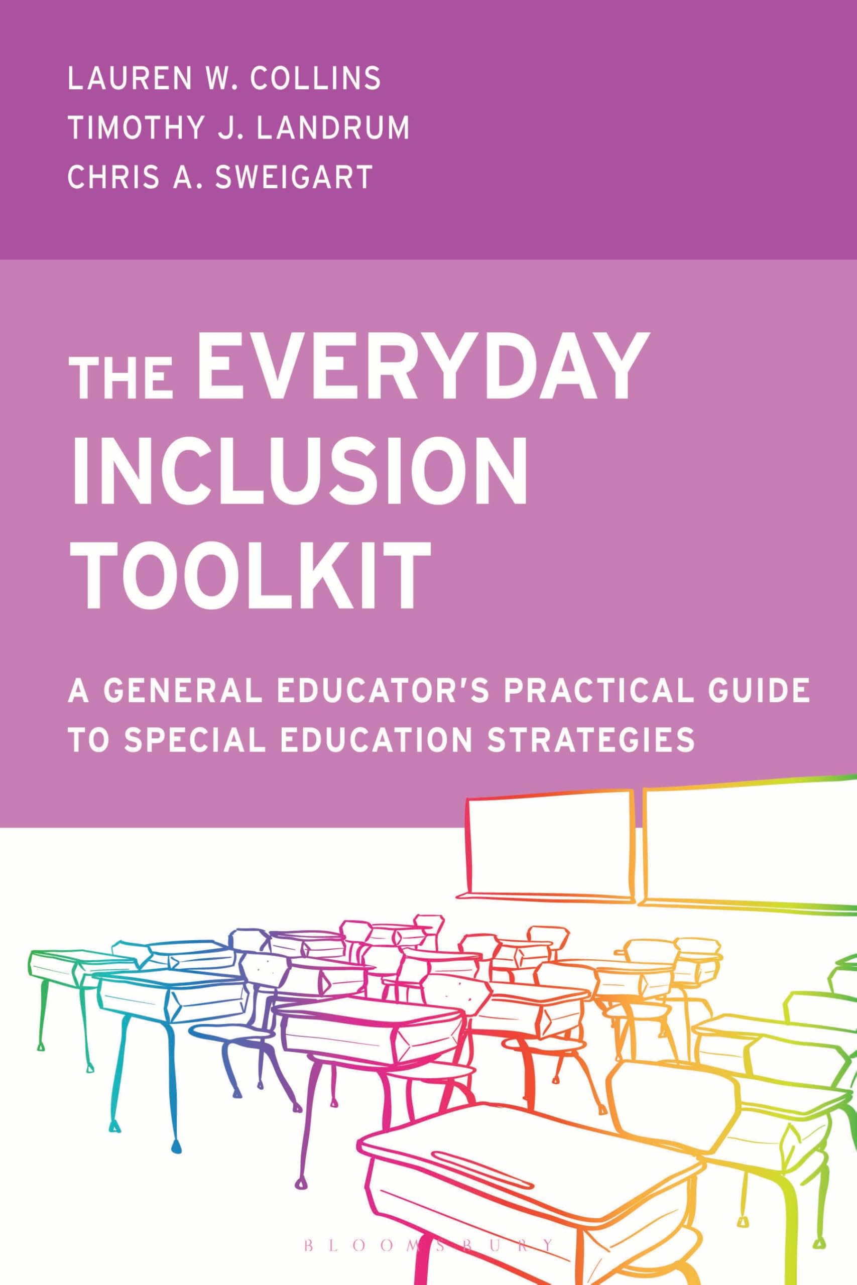The Everyday Inclusion Toolkit: A General Educator’s Practical Guide to Special Education Strategies (Special Education Law, Policy, and Practice)