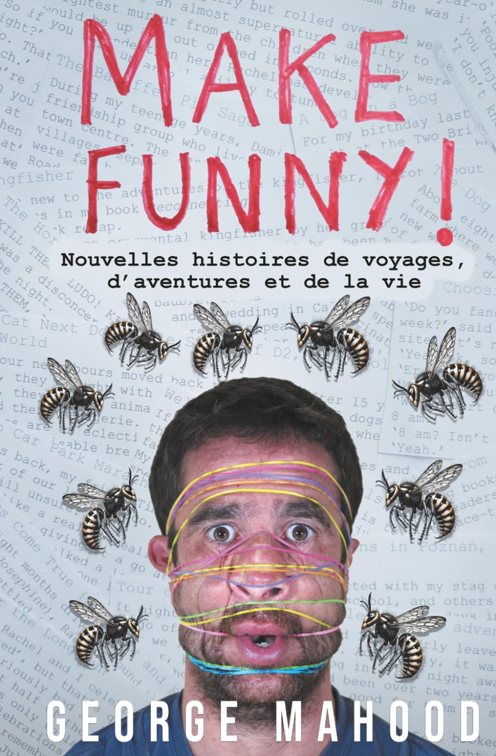 Make Funny: Nouvelles histoires de voyages, d’aventures et de la vie (Reconnecting… (Édition française))