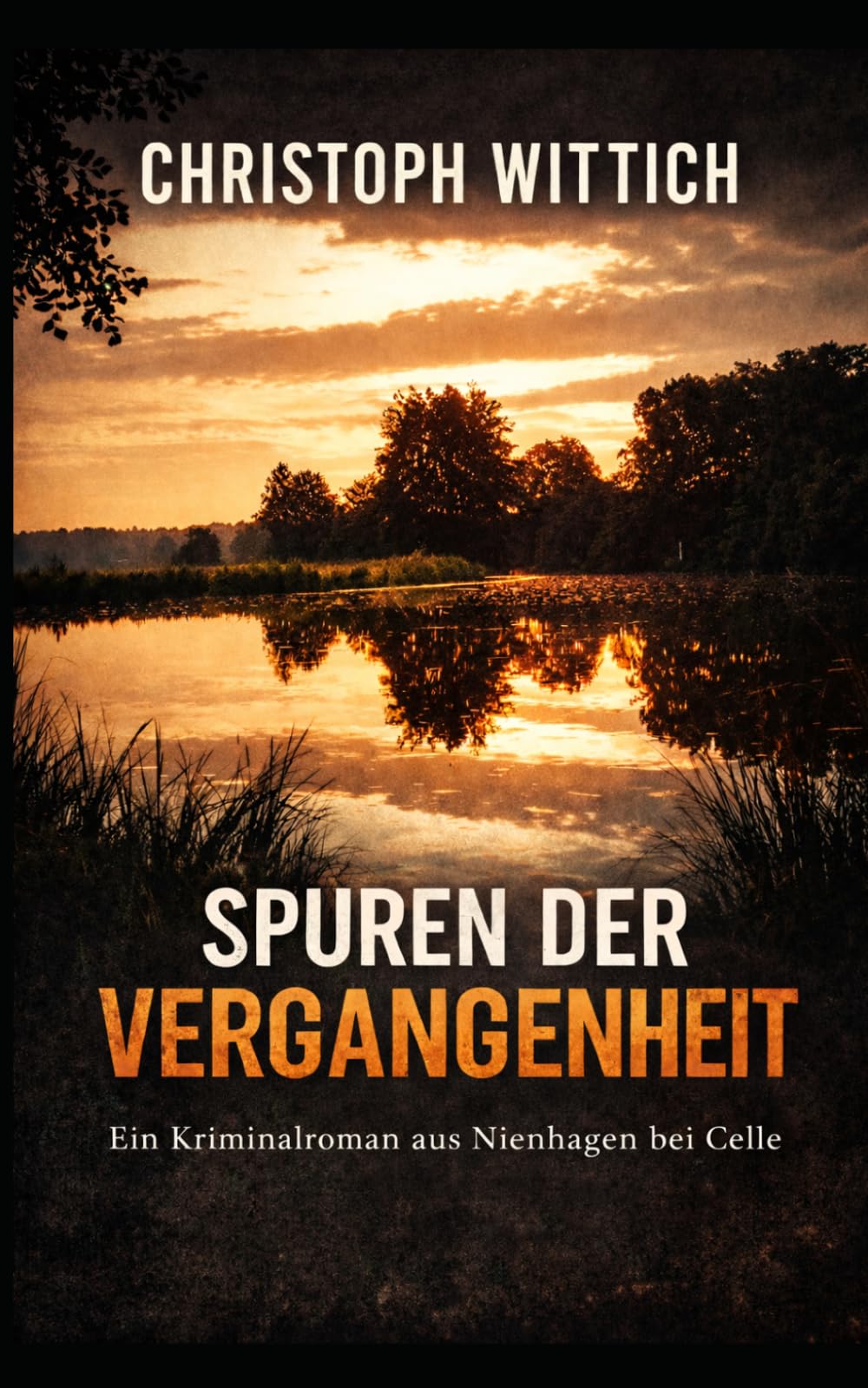 Spuren der Vergangenheit: Ein Nienhagen Krimi