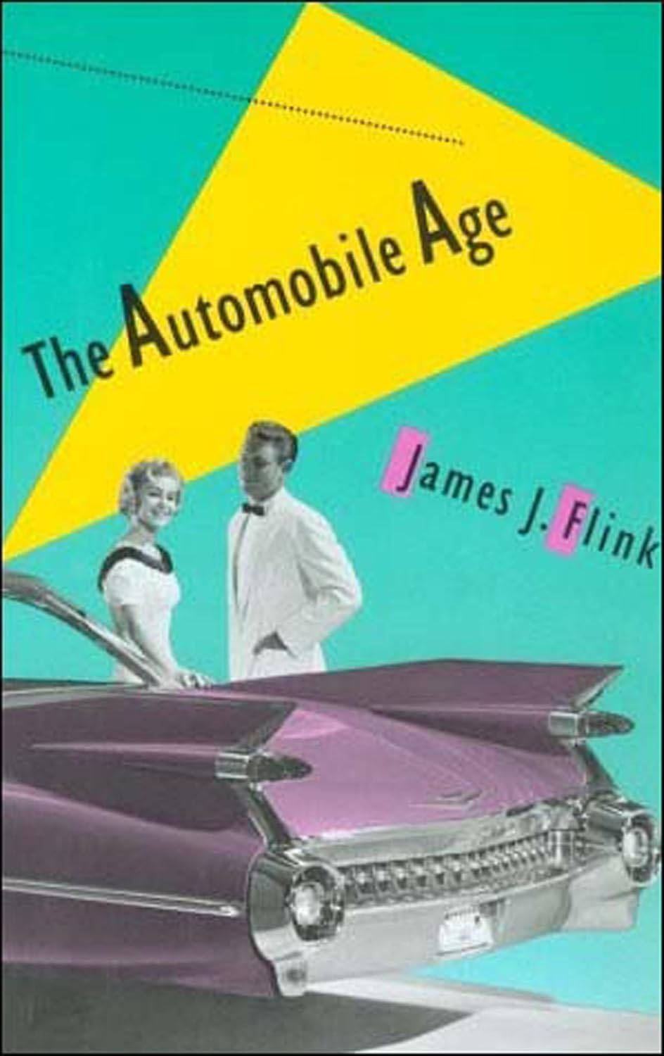 Book cover of The Automobile Age by James J. Flink