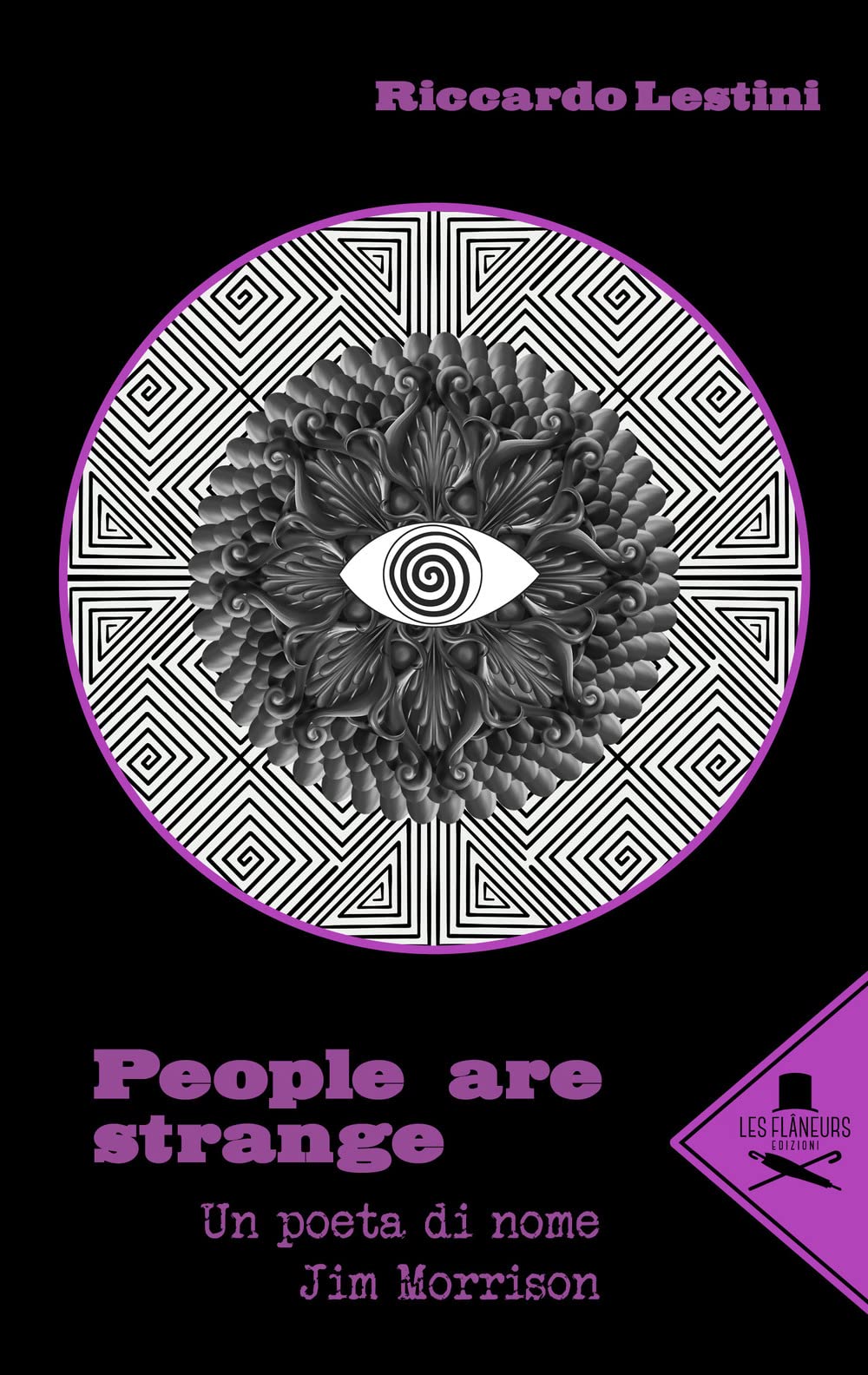 People Are Strange. Un Poeta Di Nome Jim Morrison - 4