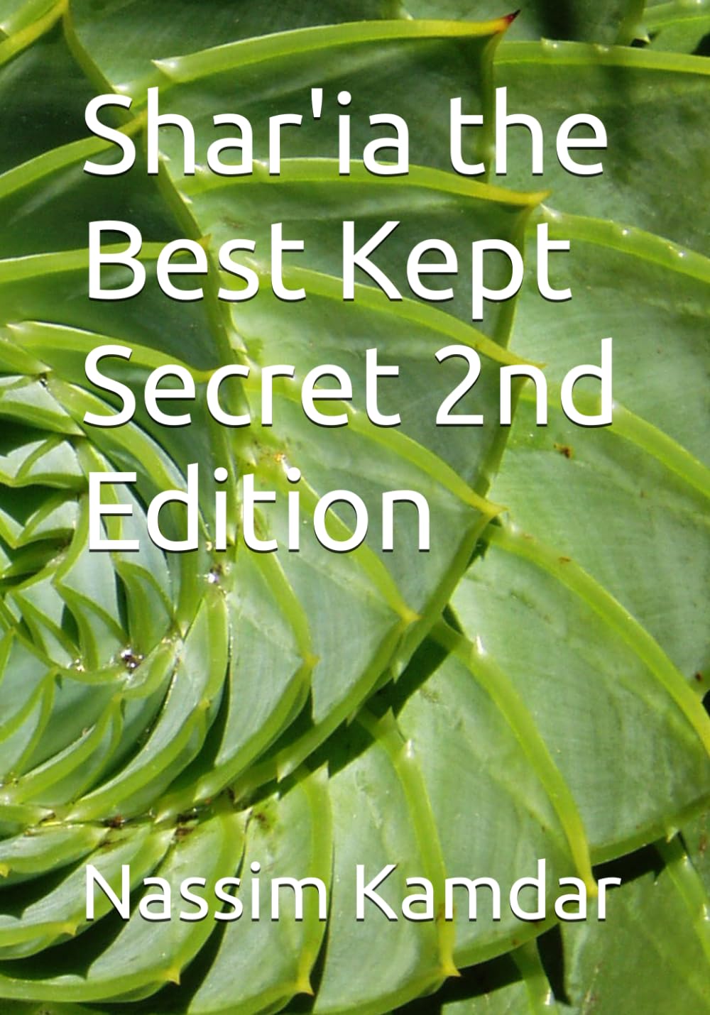 Shariah the Best Kept Secret 2nd Edition
