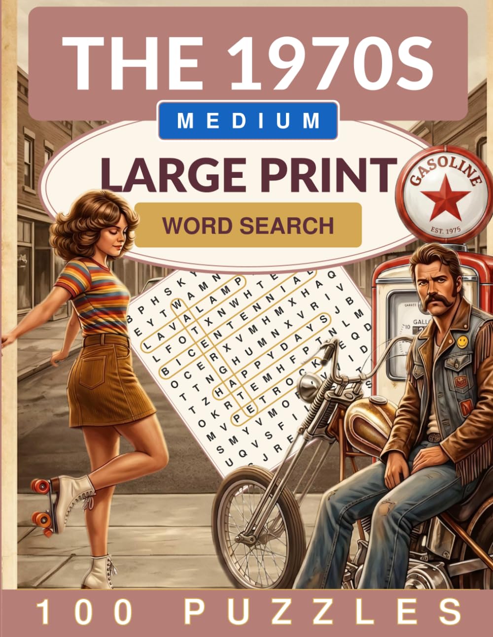 The 1970s Word Search Large Print: 100 Medium Word Search Puzzles for Adults and Seniors (Crackling Fire Word Search)