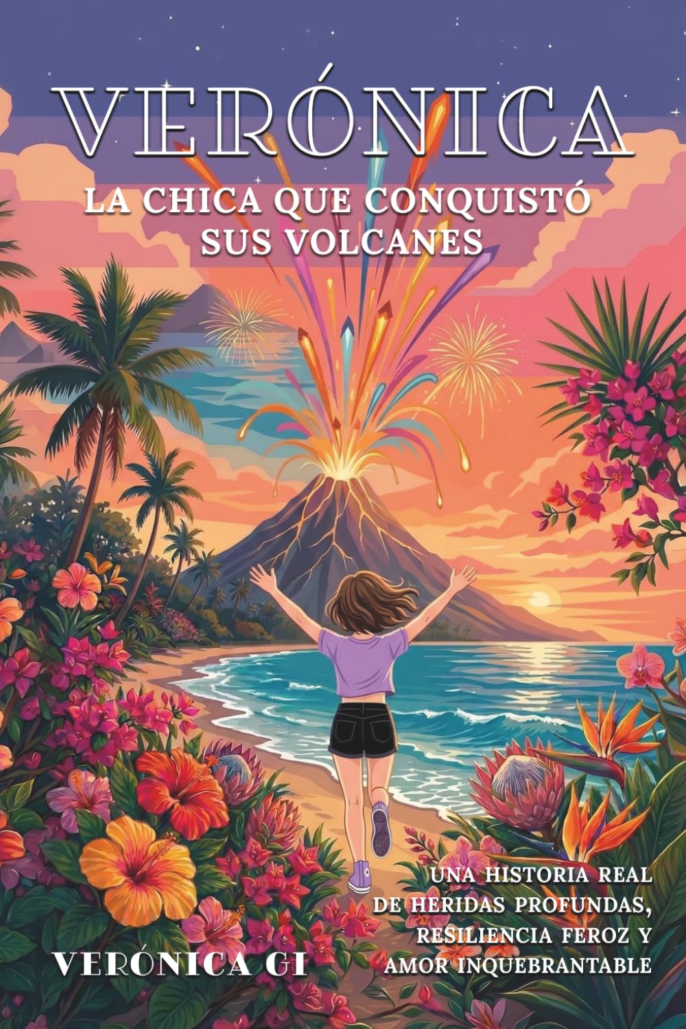 Verónica: La chica que conquistó sus volcanes