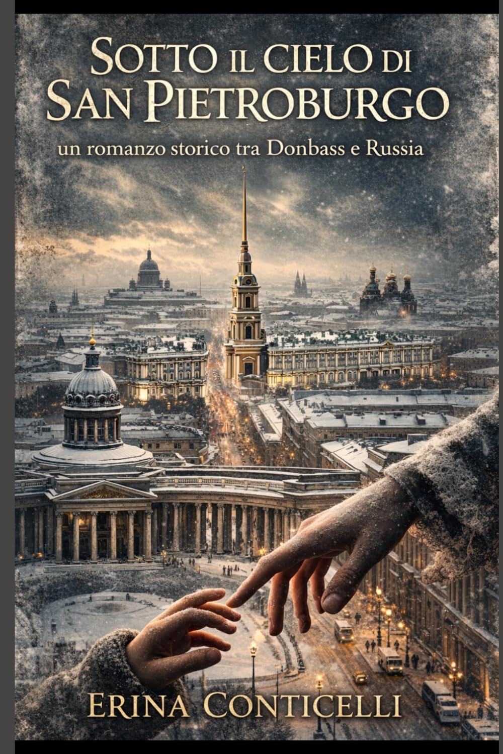 Sotto il cielo di San Pietroburgo: un romanzo storico tra Donbass e Russia